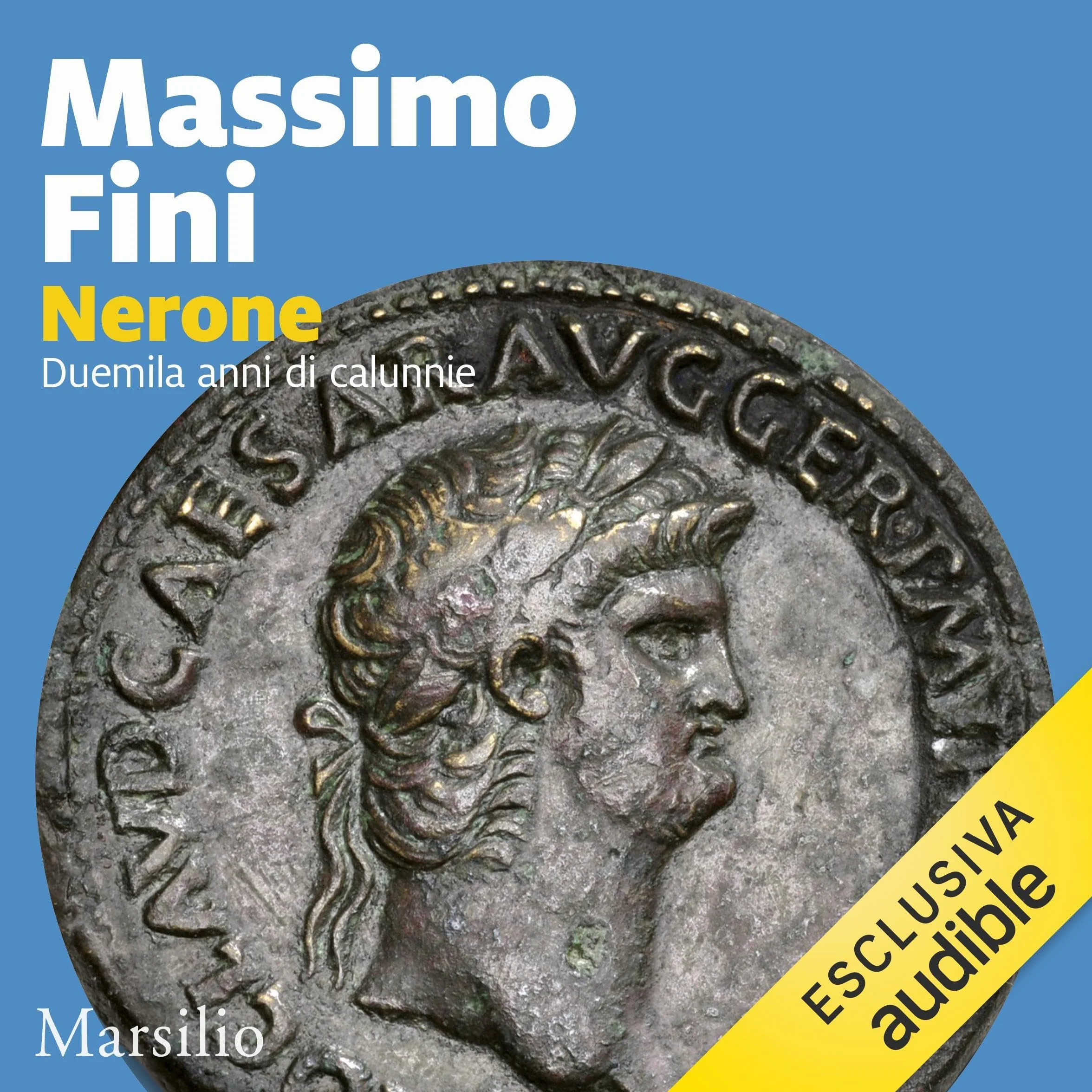 Nerone: Duemila anni di calunnie