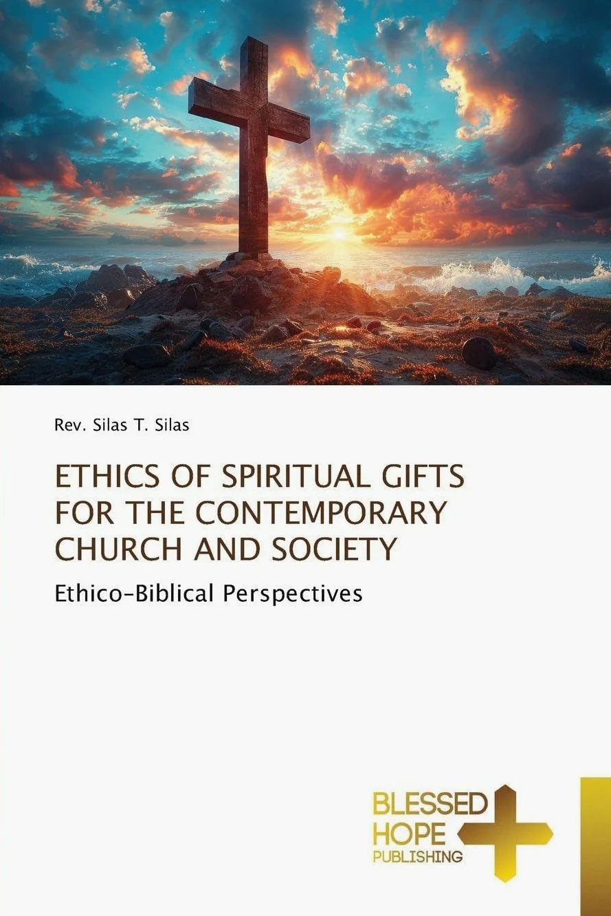 ETHICS OF SPIRITUAL GIFTS FOR THE CONTEMPORARY CHURCH AND SOCIETY: Ethico-Biblical Perspectives