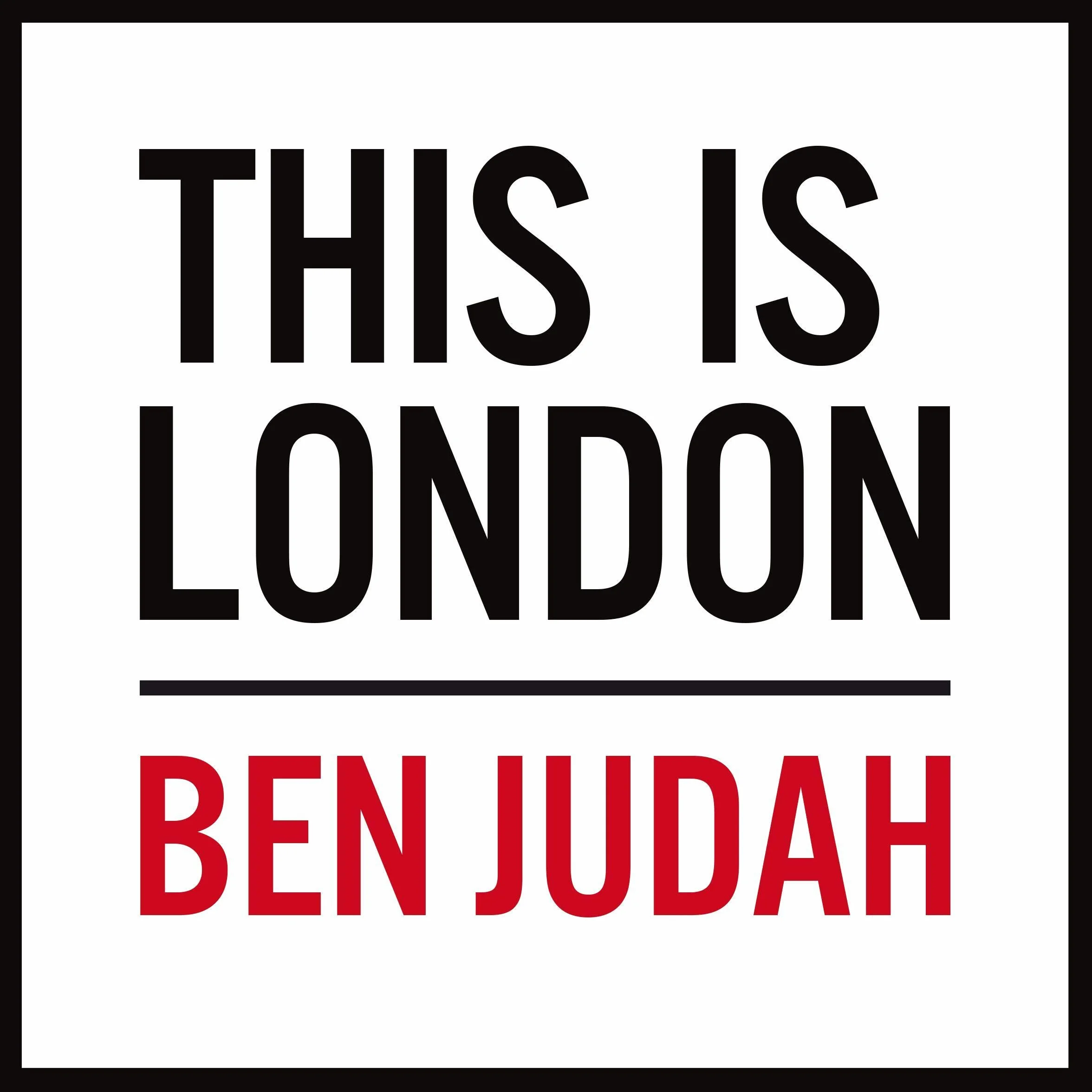 This is London: Life and Death in the World City