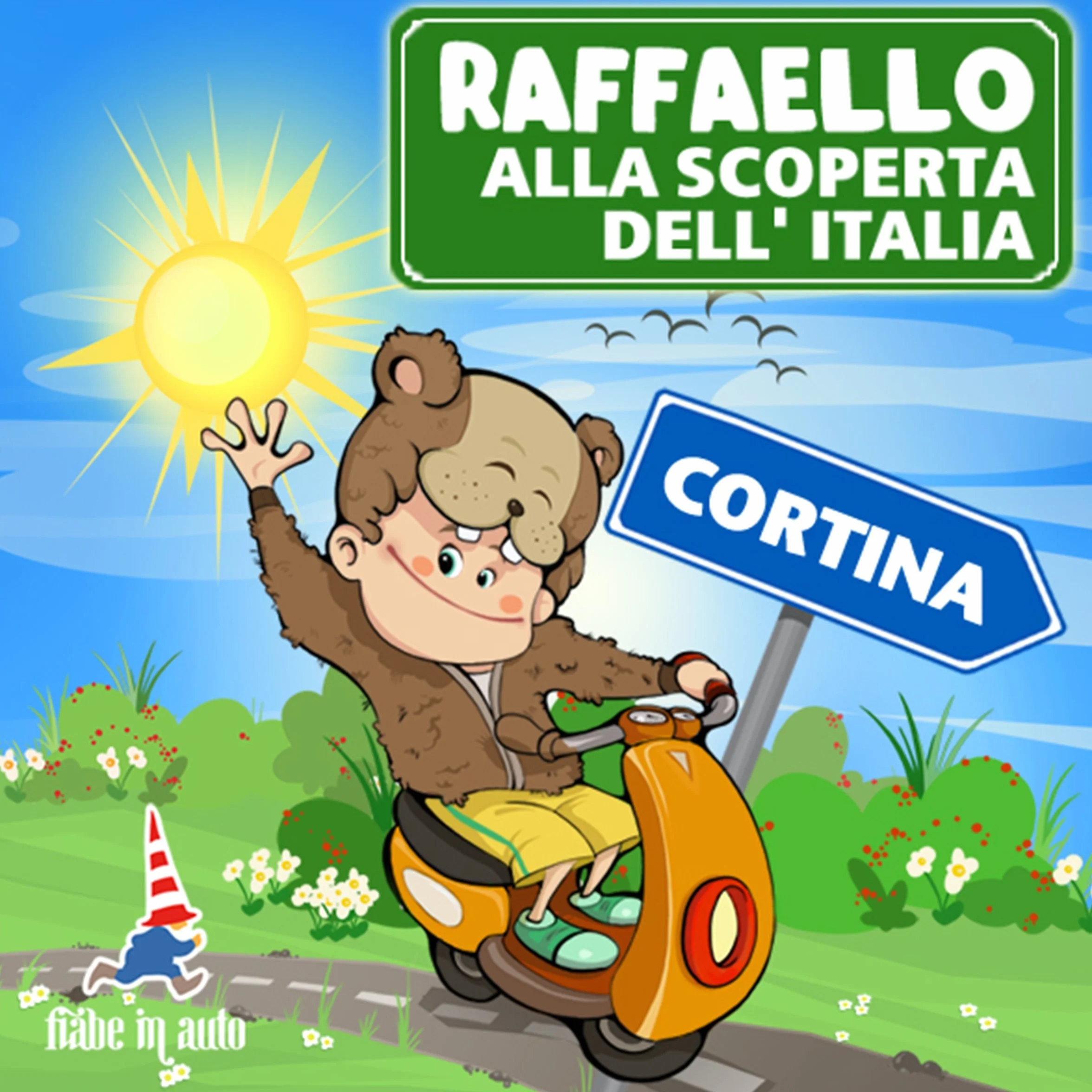 Raffaello alla scoperta dell'Italia - Cortina. Un Criceto a Cortina