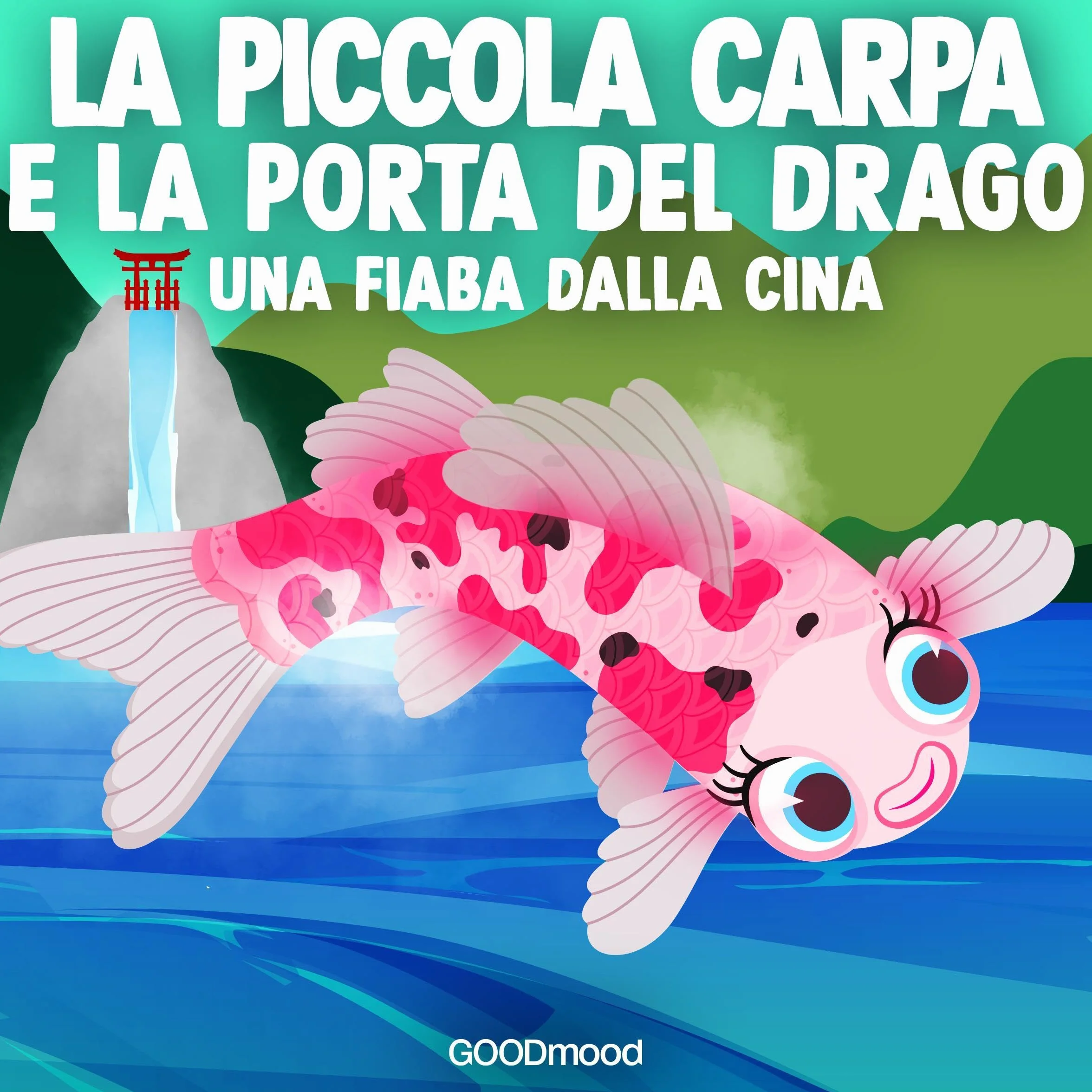 La piccola carpa e la porta del drago: Una fiaba dalla Cina