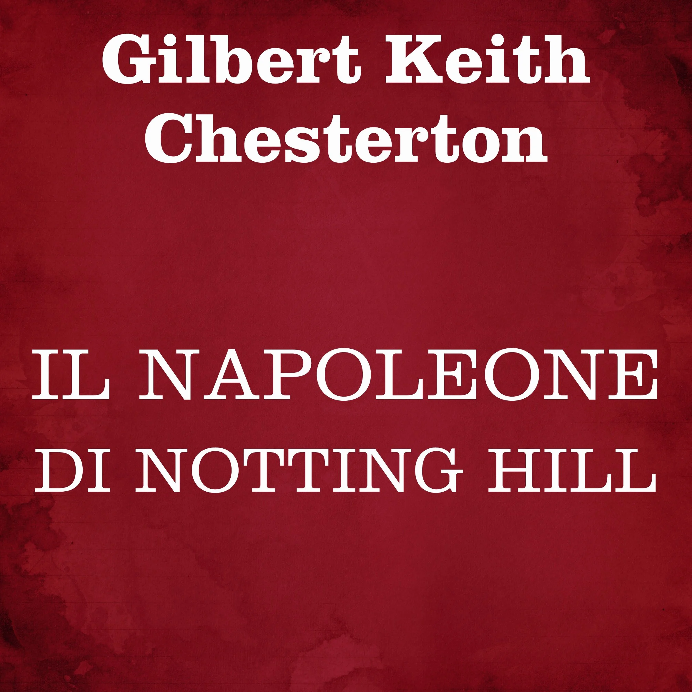 Il Napoleone di Notting Hill