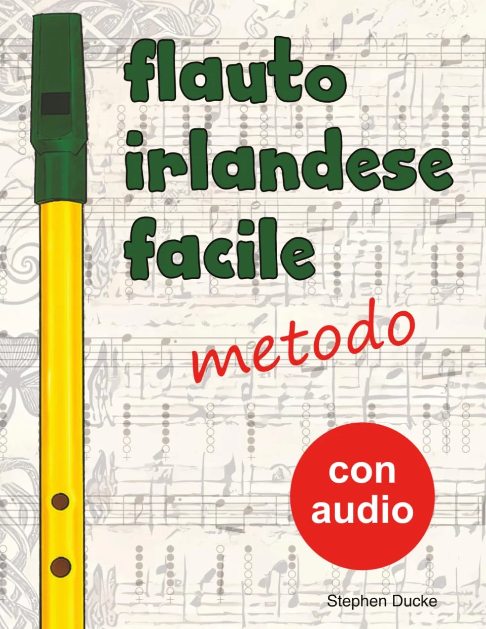 Flauto irlandese facile - metodo: 1