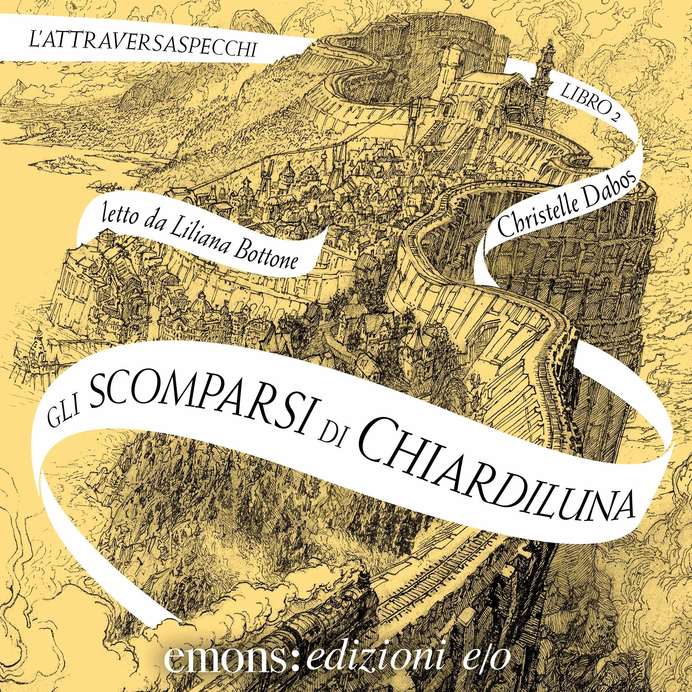 Gli scomparsi di Chiardiluna: L'Attraversaspecchi 2
