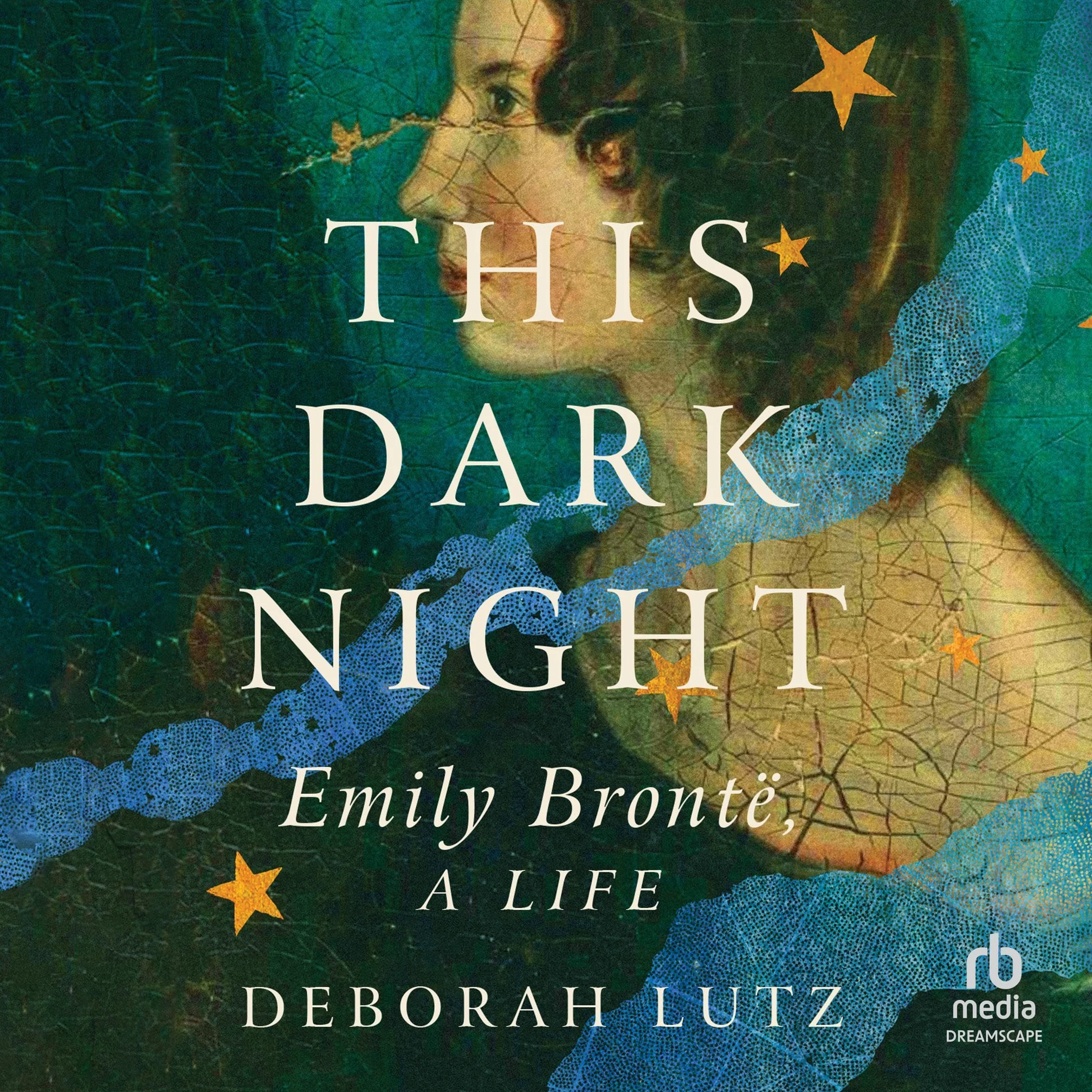 This Dark Night: Emily Brontë, a Life