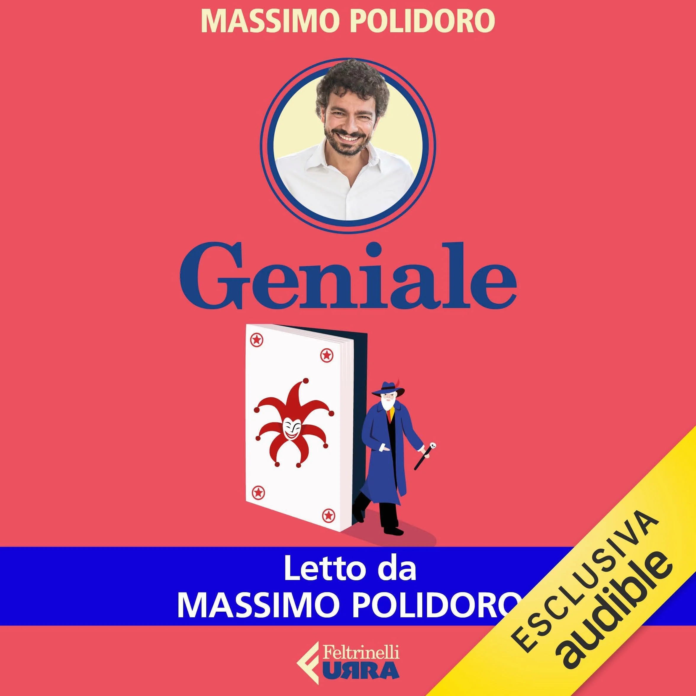 Geniale - 13 lezioni che ho ricevuto da un mago leggendario sull’arte di vivere e pensare