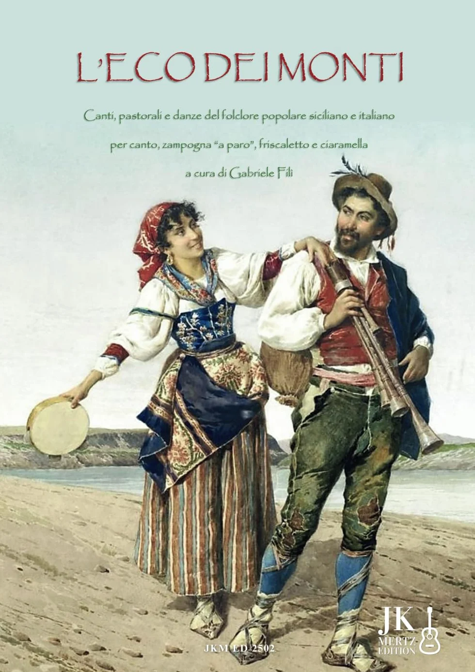 L'ECO DEI MONTI: Canti, pastorali, e danze del folclore popolare siciliano e italiano per canto, zampogna "a paro", friscaletto e ciaramella
