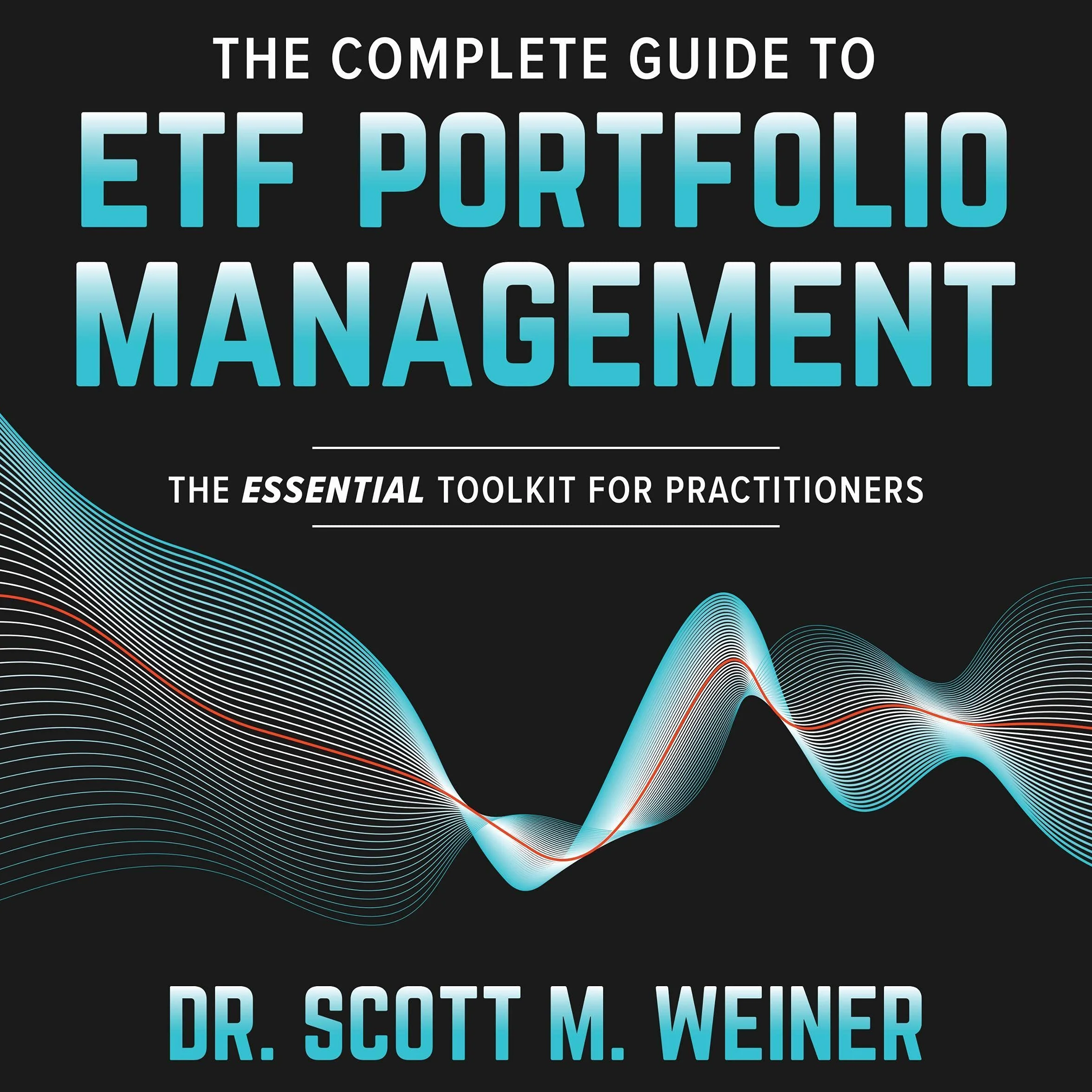 ETF Portfolio Management: Essential Toolkit for Practitioners