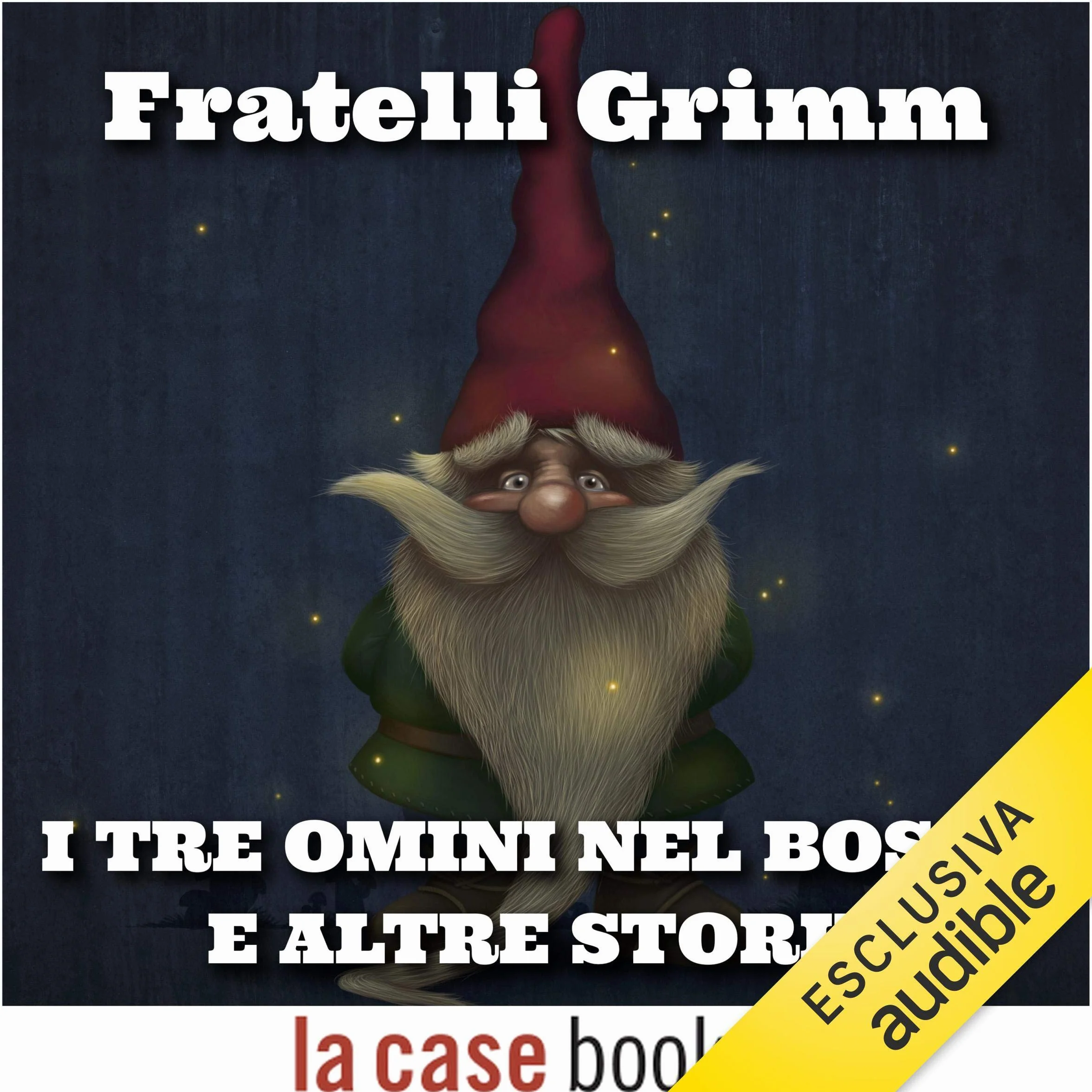 I tre omini nel bosco e altre storie