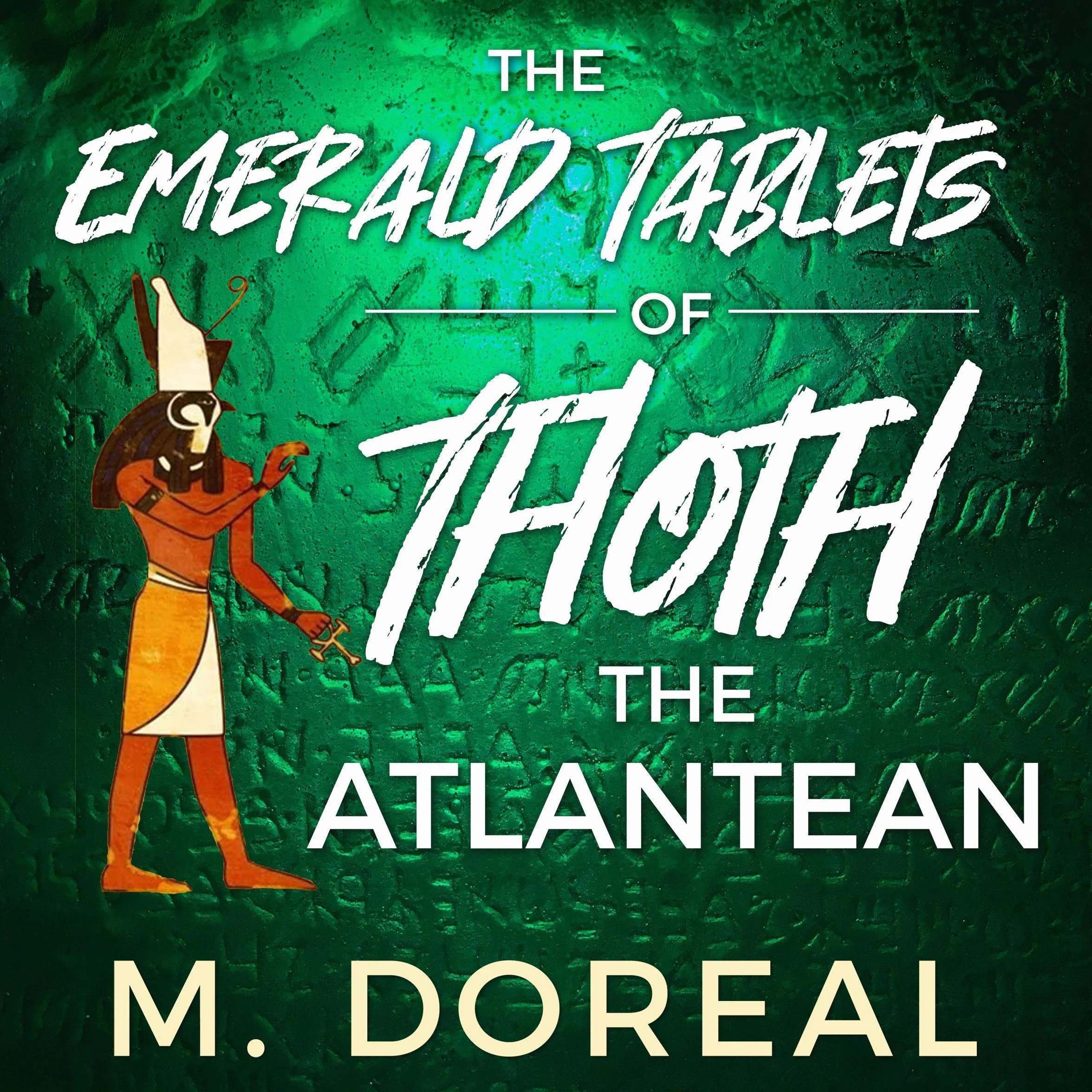 The Emerald Tablets of Thoth the Atlantean