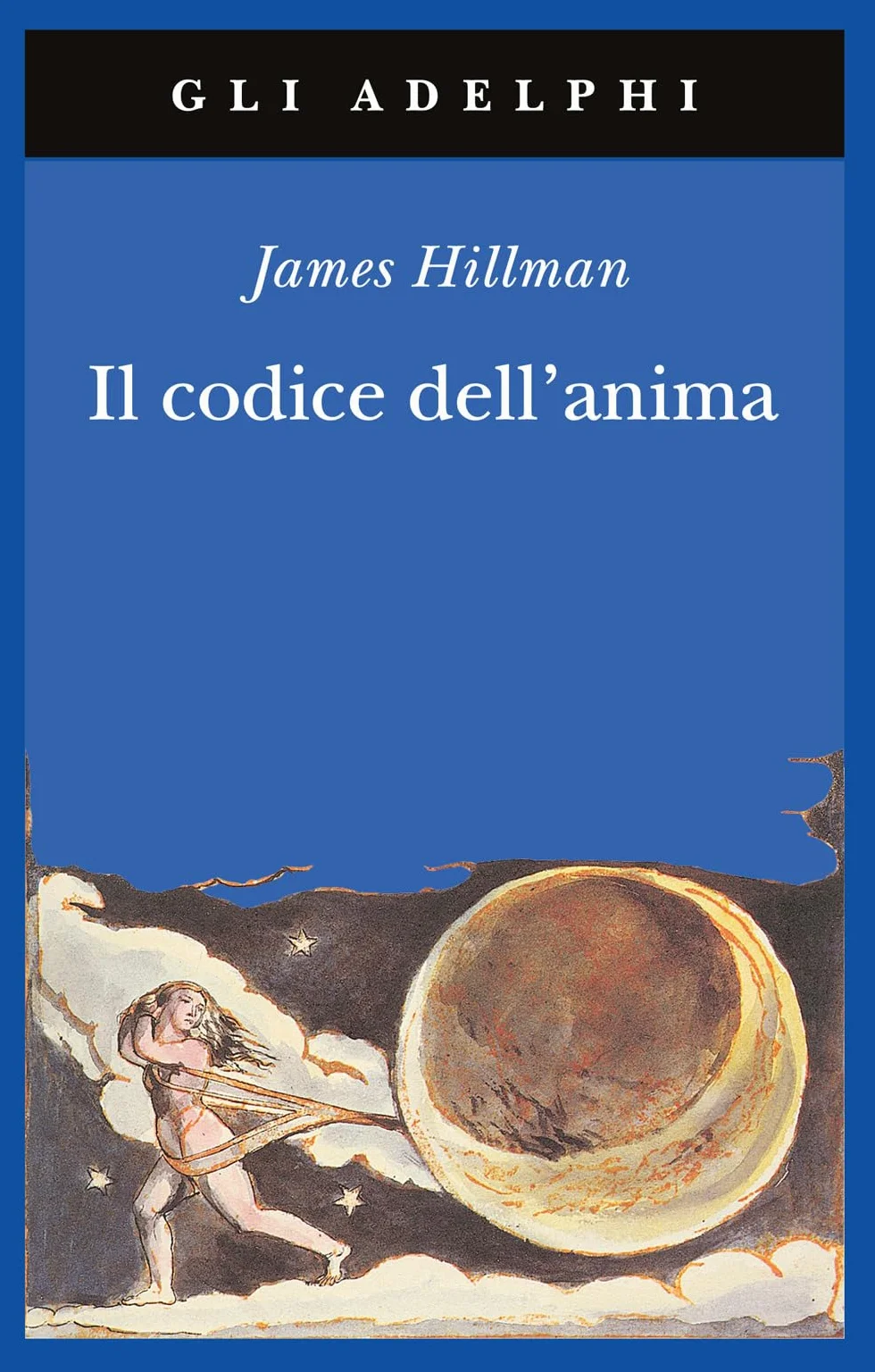 Il codice dell'anima. Carattere, vocazione, destino