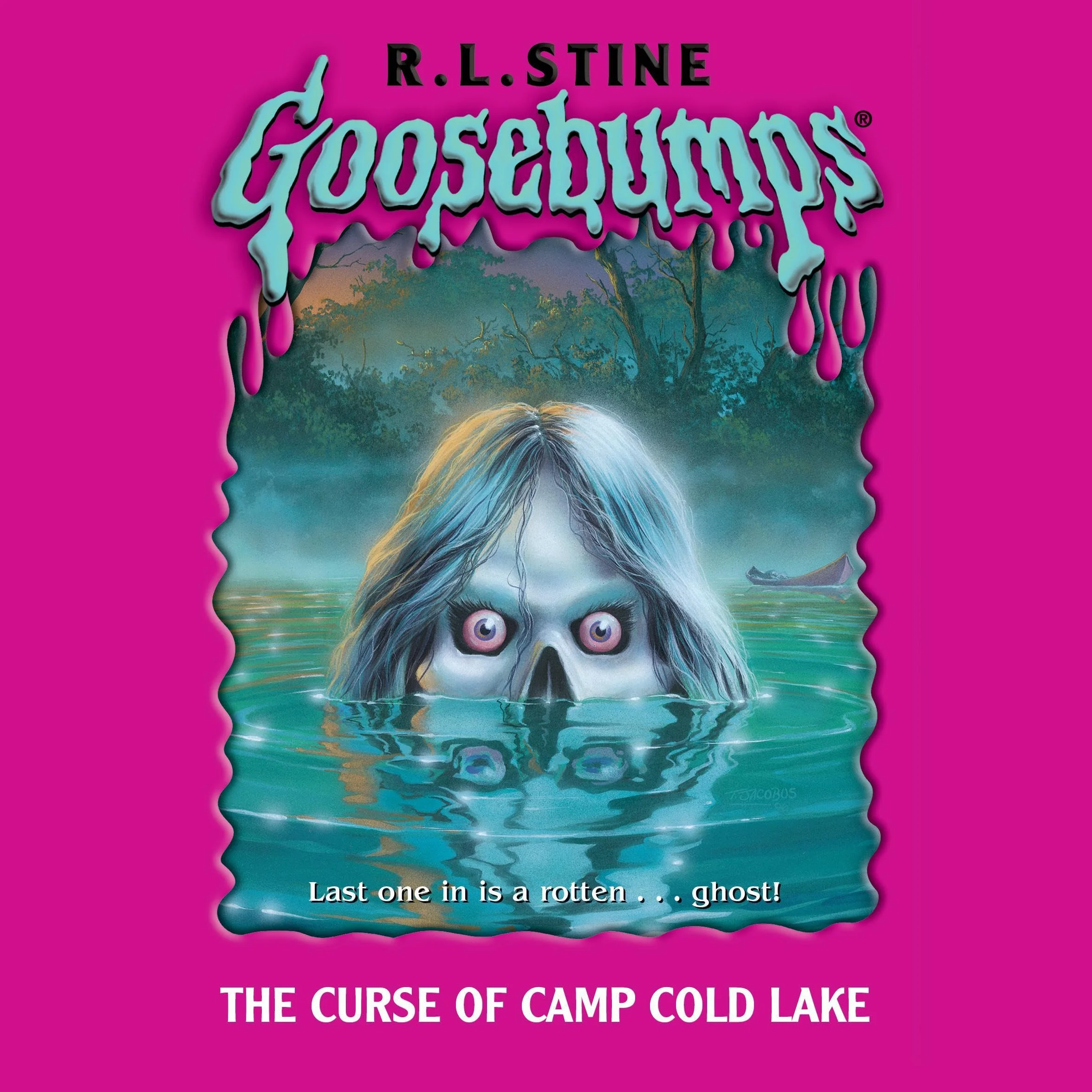 The Curse of Camp Cold Lake: Goosebumps, Book 56