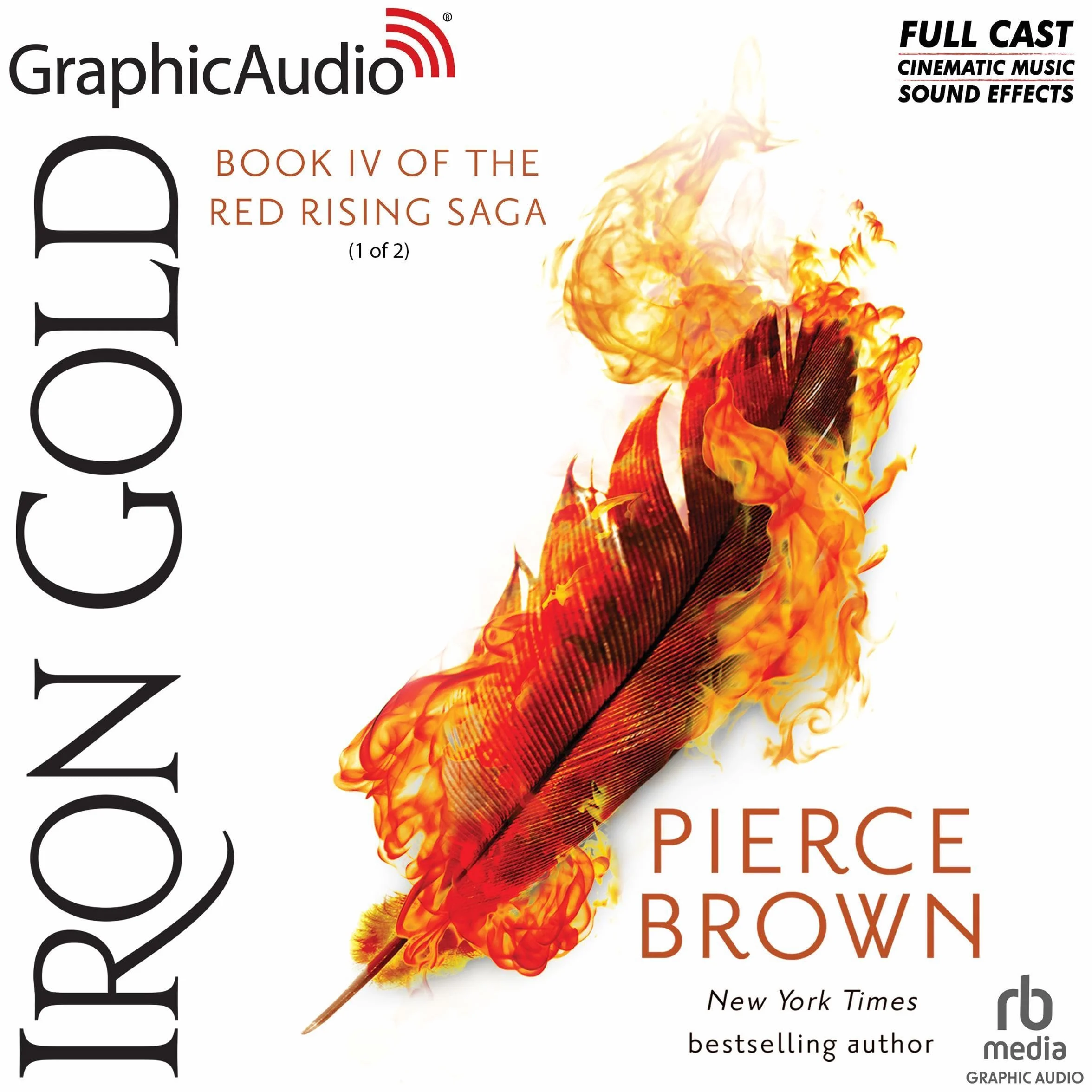 Iron Gold (Part 1 of 2) (Dramatized Adaptation): Red Rising, Book 4