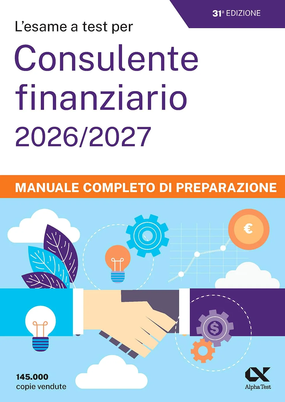 L'esame a test per cons. finanziario 2026/2027. Manuale