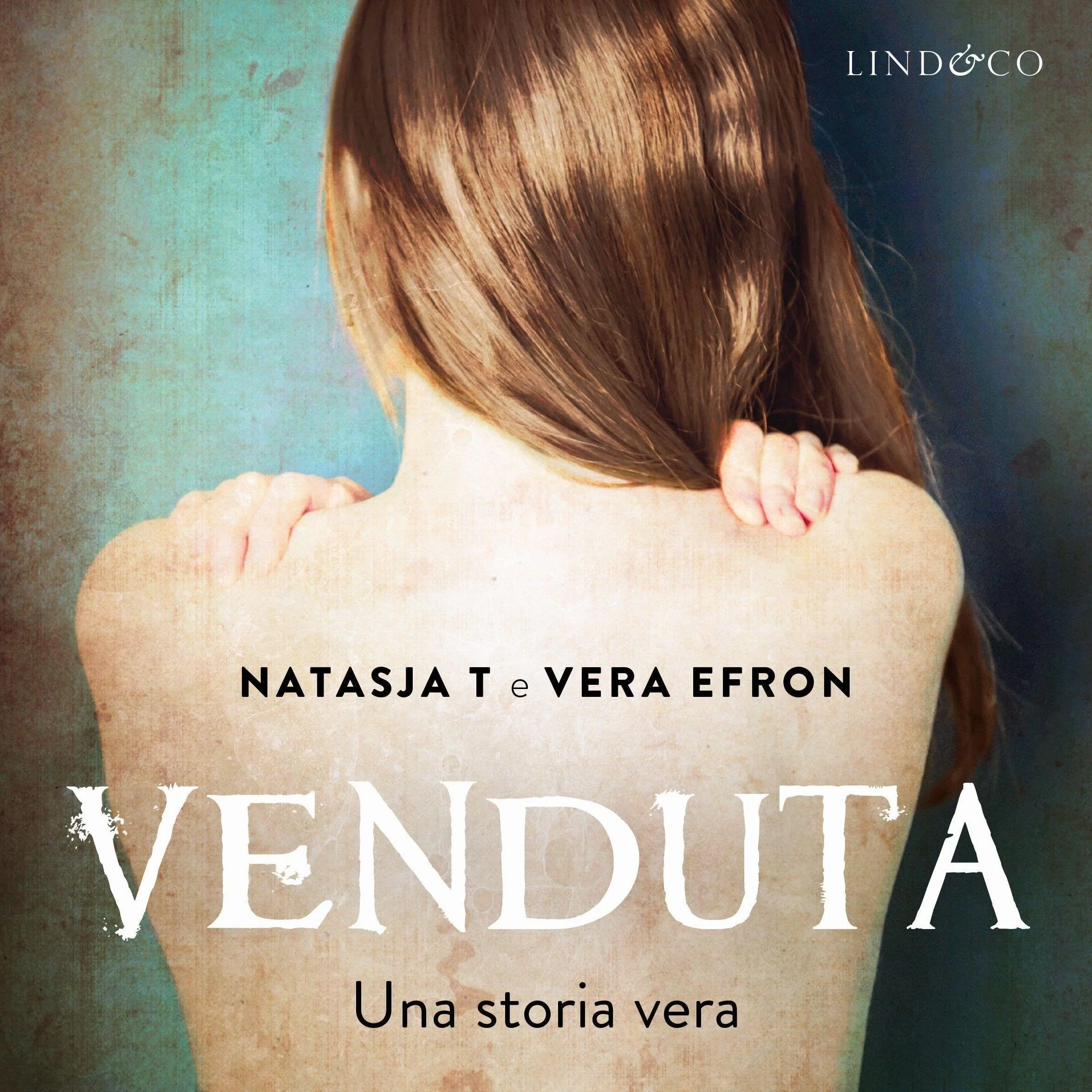 Venduta: Una storia vera