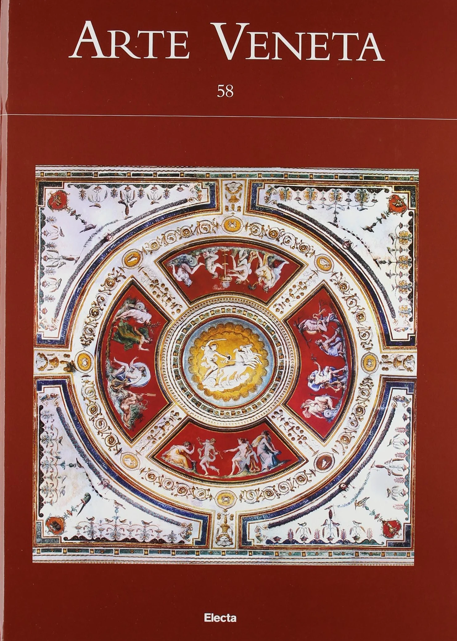 Arte veneta. Rivista di storia dell'arte. Ediz. illustrata (Vol. 58)