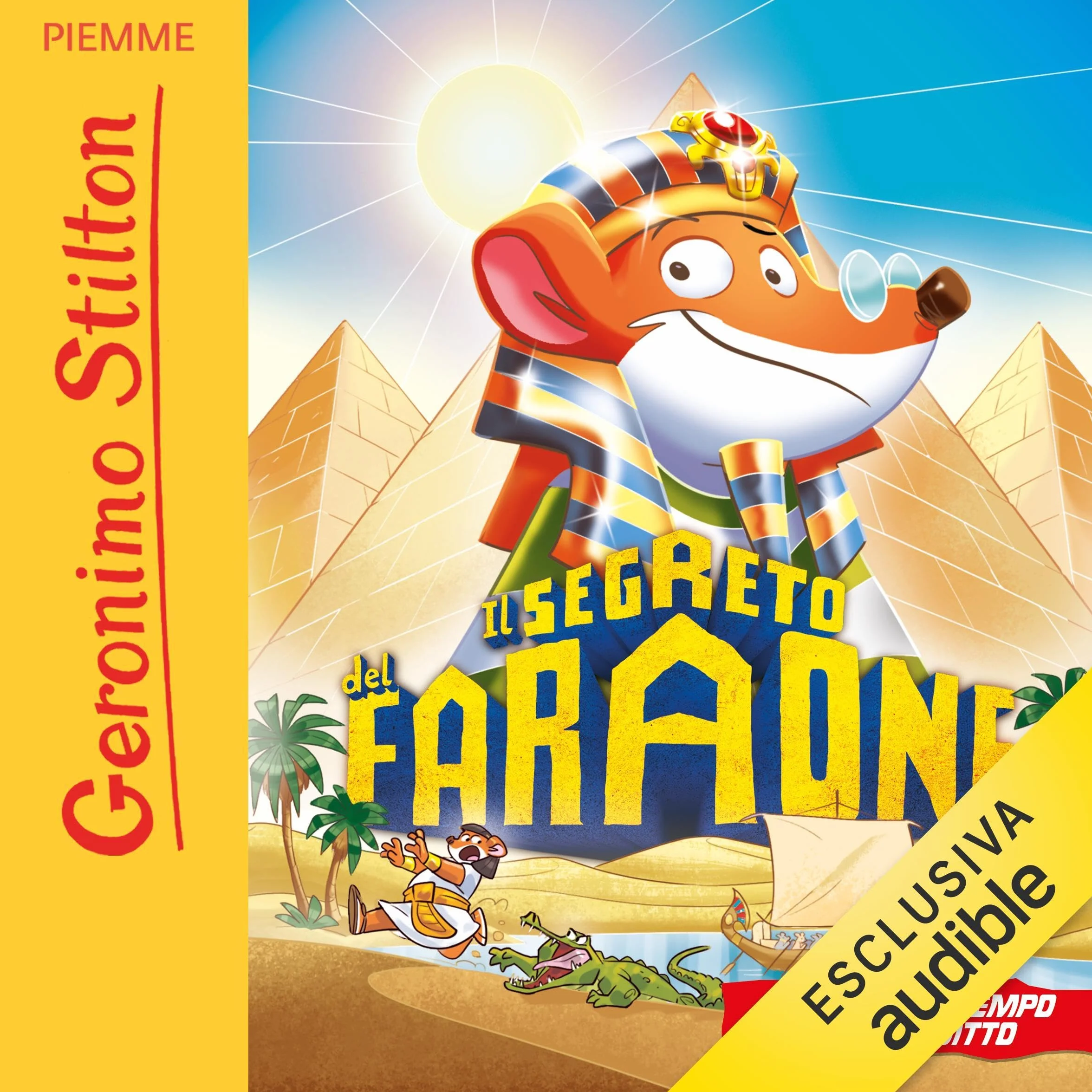 Il segreto del faraone. Viaggio nel Tempo - Antico Egitto: Geronimo Stilton