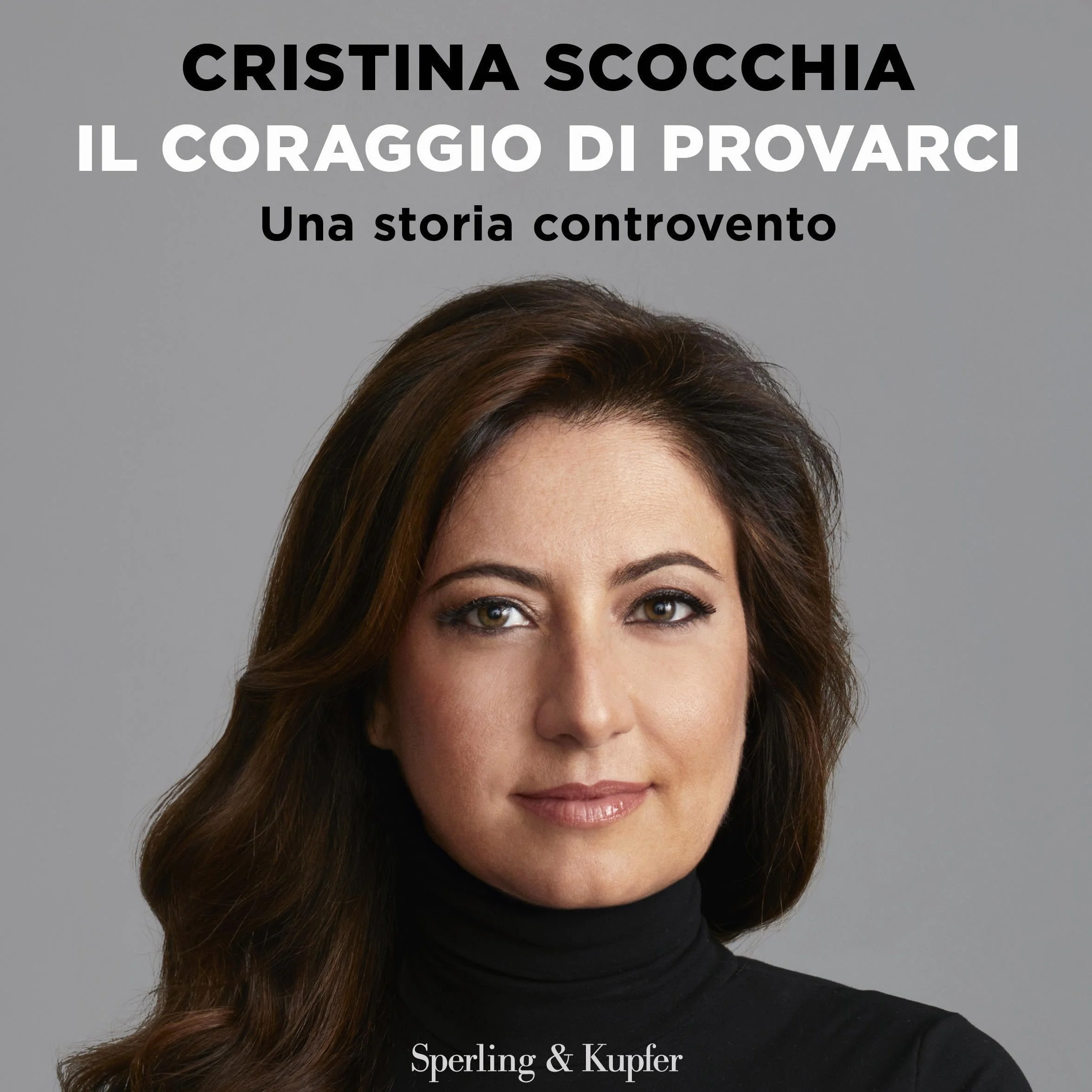 Il coraggio di provarci: Una storia controvento