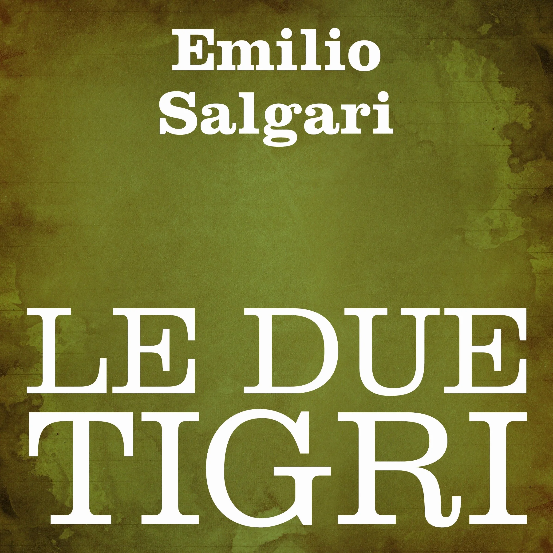 Le due tigri