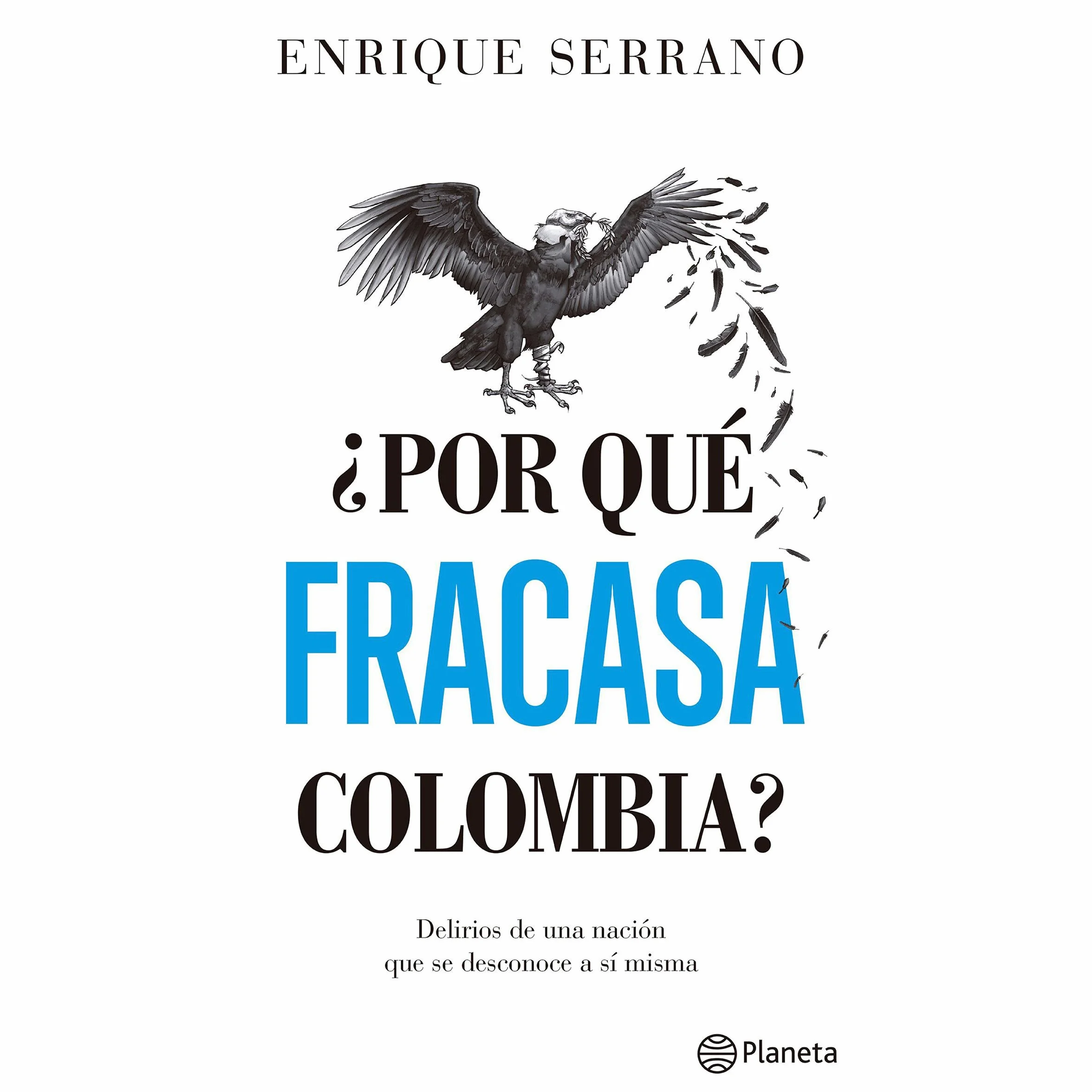 ¿Por qué fracasa Colombia?