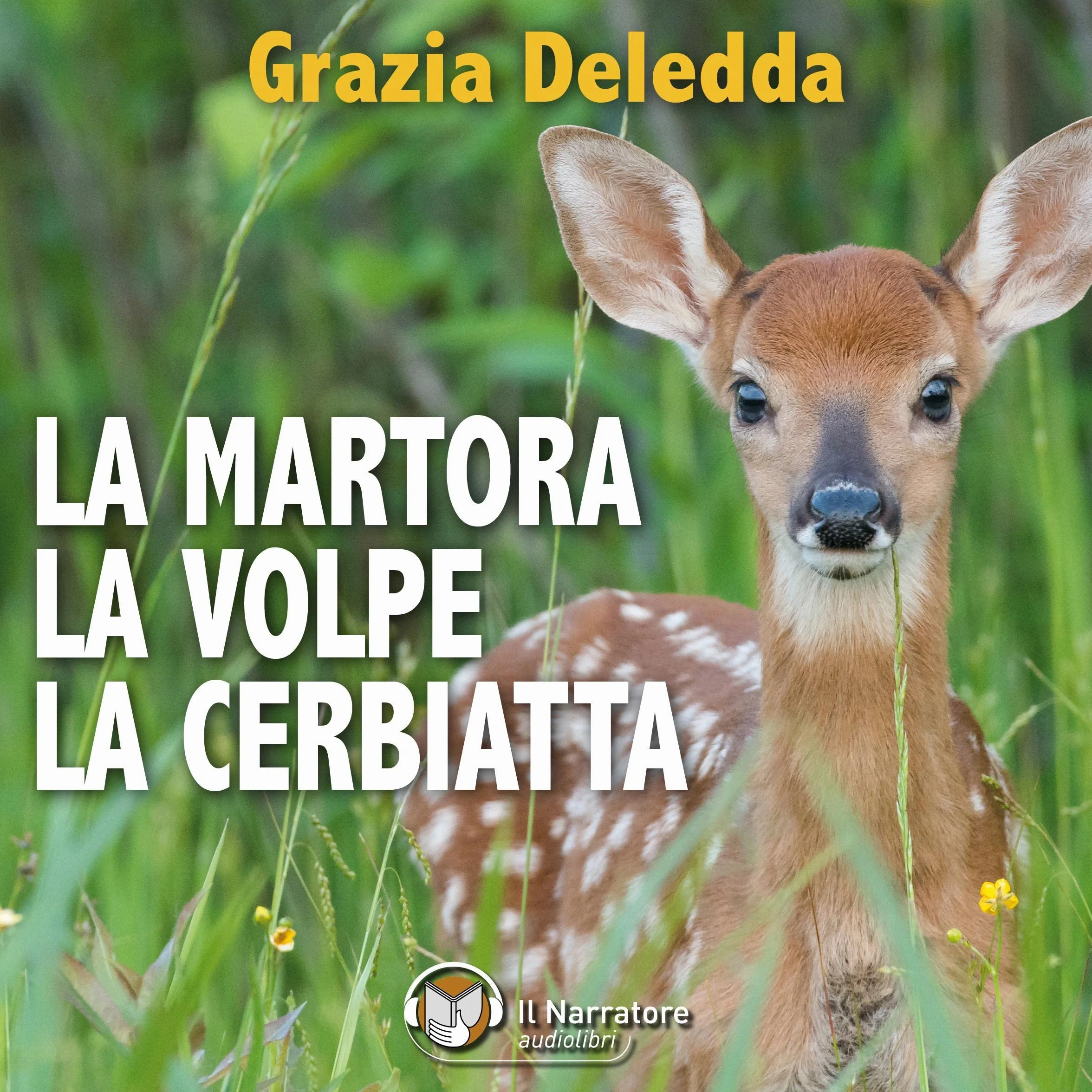 La Martora, la Volpe, La Cerbiatta