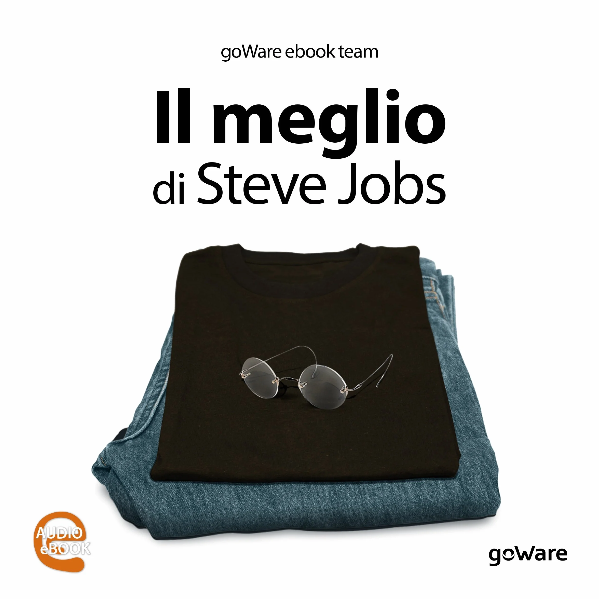 Il meglio di Steve Jobs
