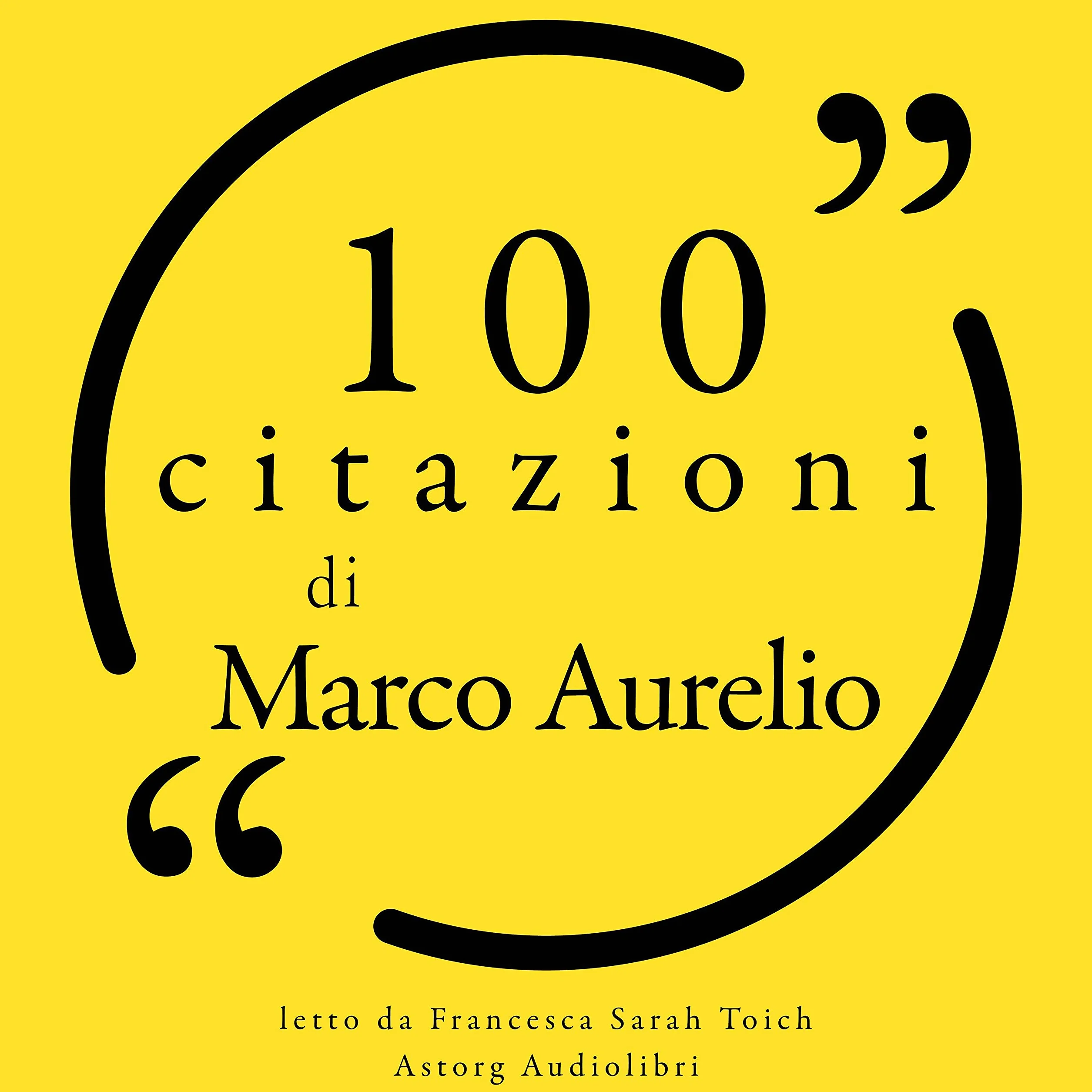 100 citazioni di Marco Aurelio: Le 100 citazioni di ...