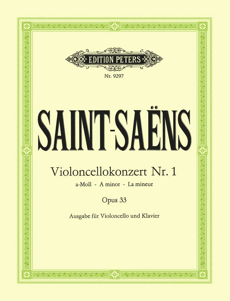Cello Concerto No. 1 in a Minor Op. 33 Edition for Cello and Piano by the Composer: Edition for Cello and Piano by the Composer