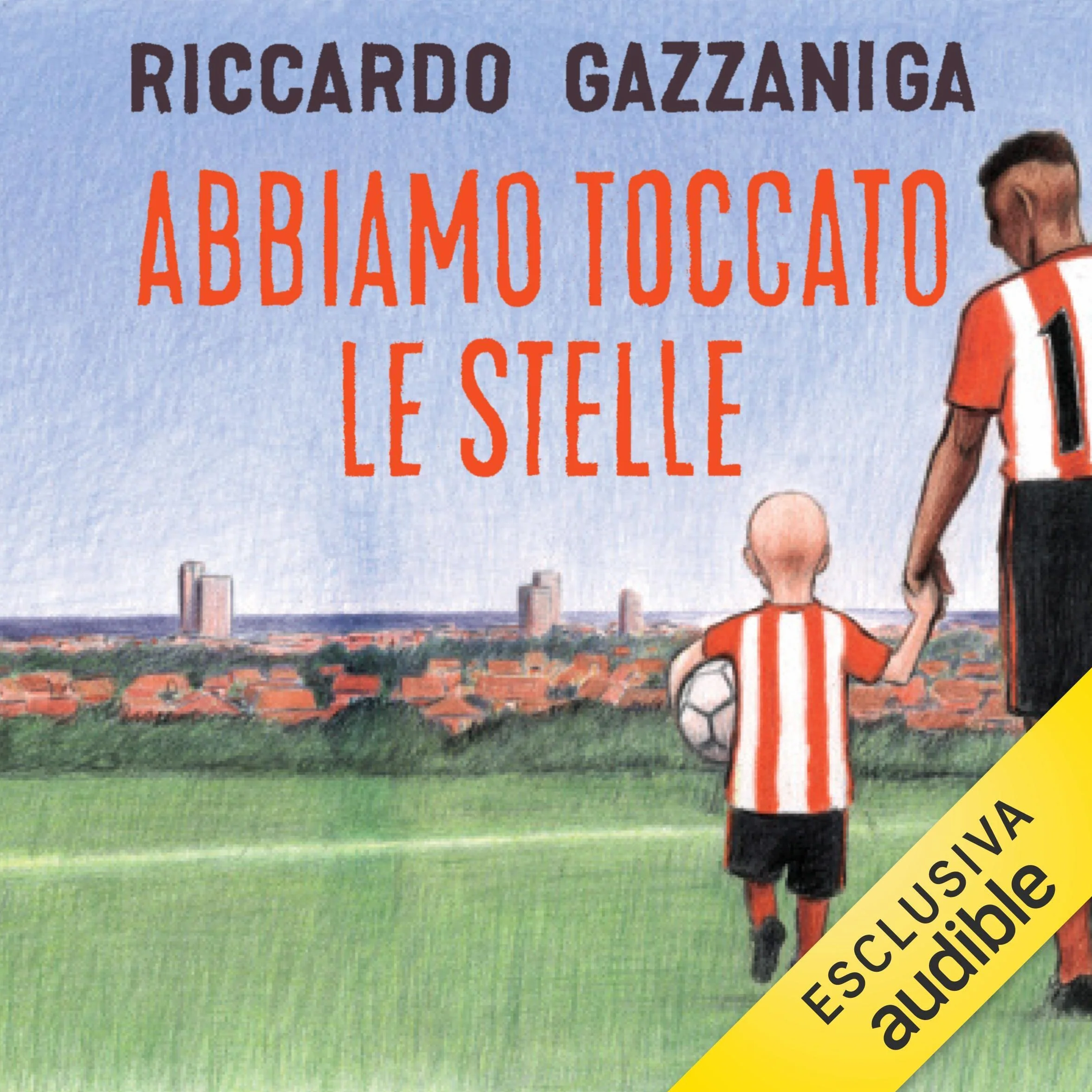Abbiamo toccato le stelle: Storie di campioni che hanno cambiato il mondo
