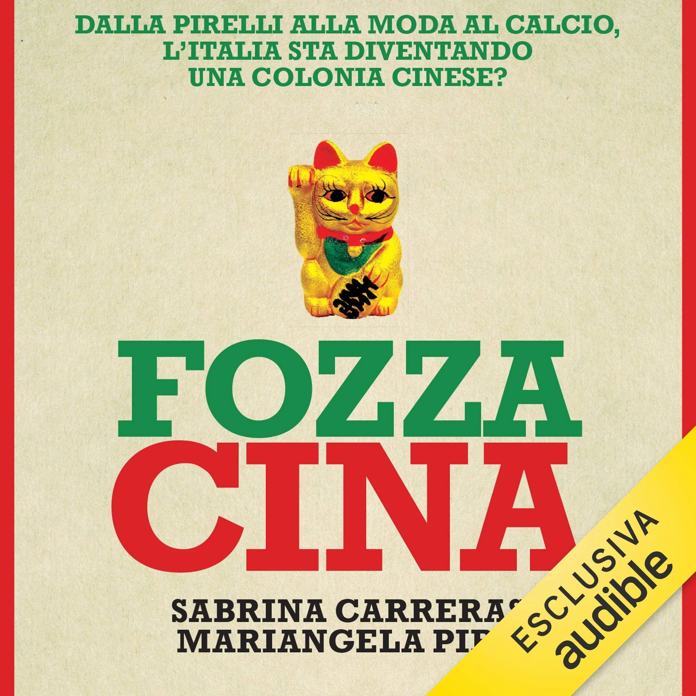 Fozza Cina: Dalla Pirelli alla moda al calcio, l'Italia sta diventando una colonia cinese?