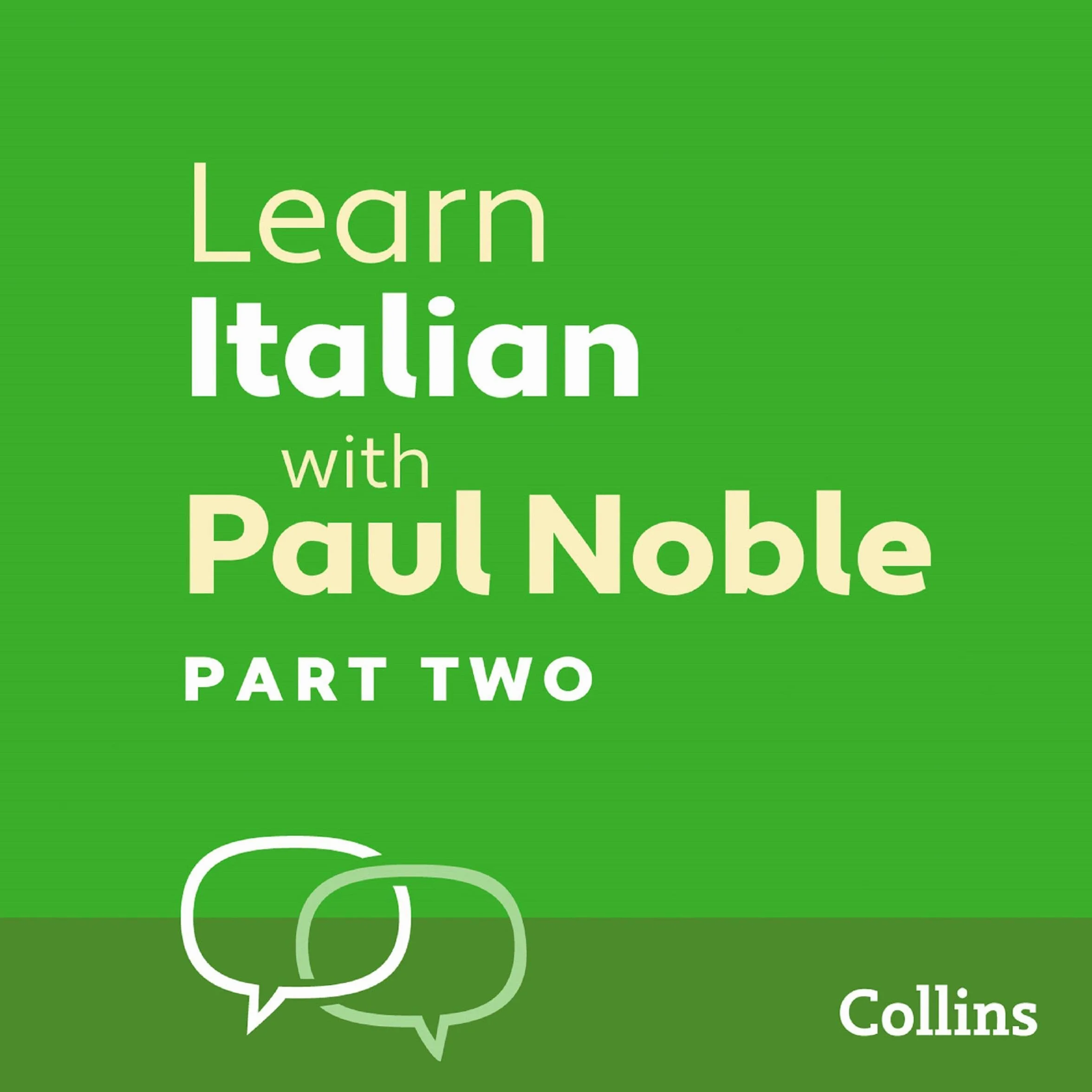 Learn Italian with Paul Noble for Beginners – Part 2: Italian Made Easy with Your 1 million-best-selling Personal Language Coach