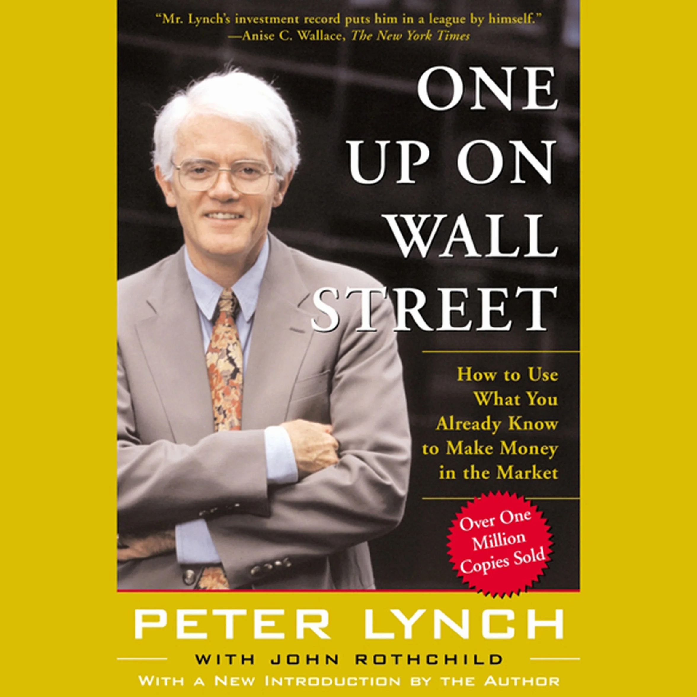 One Up On Wall Street: How To Use What You Already Know To Make Money In The Market