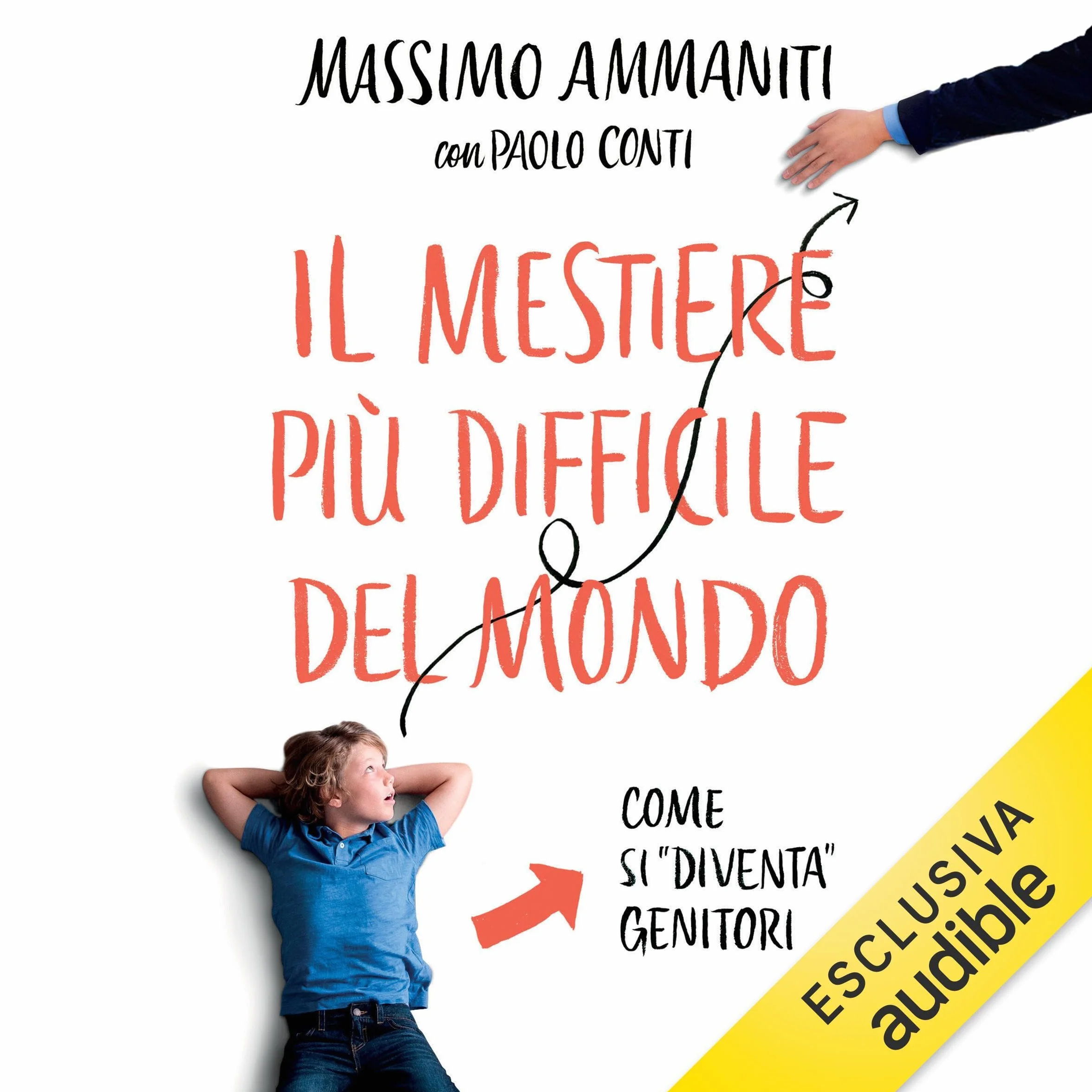 Il mestiere più difficile del mondo: Come si "diventa" genitori