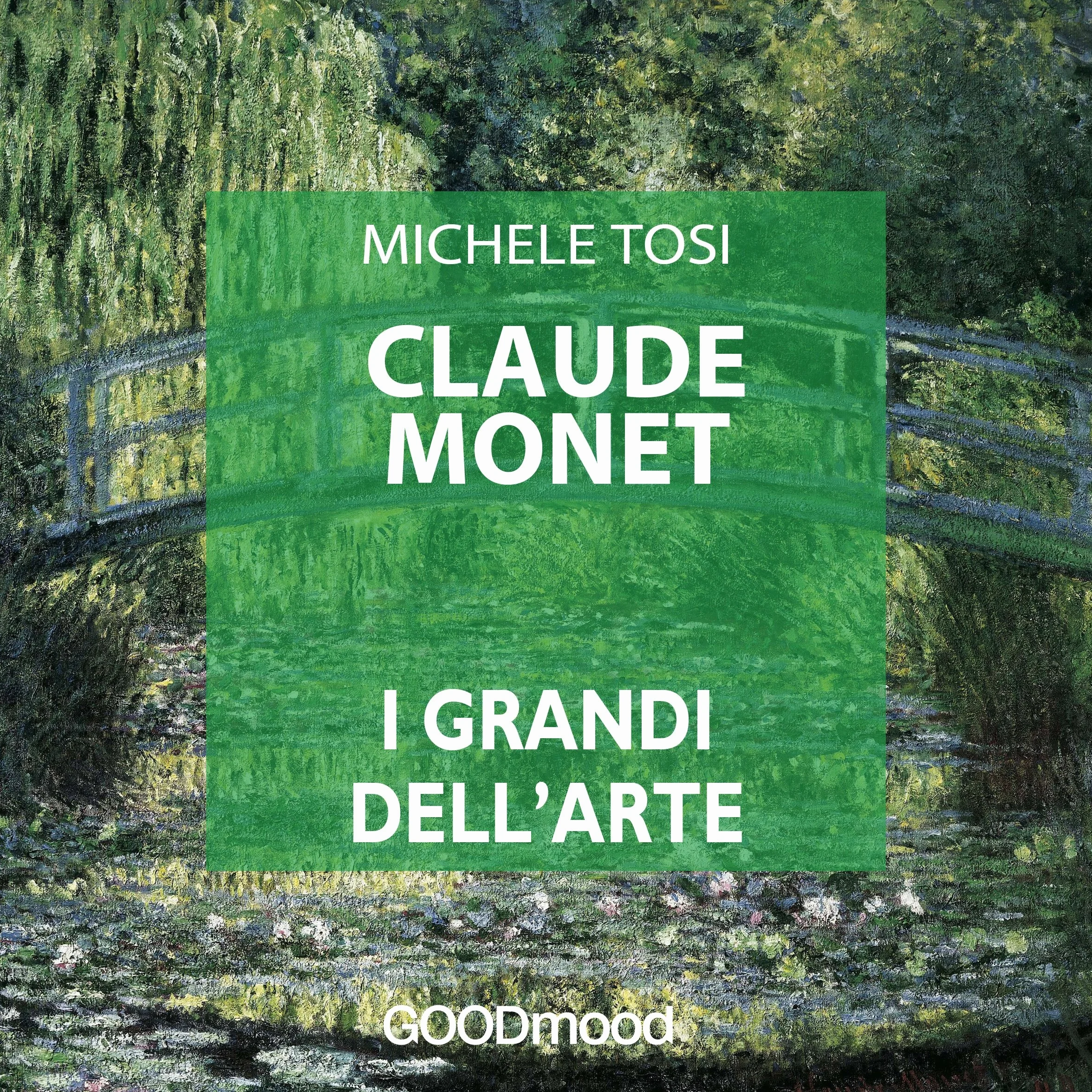 Claude Monet: I grandi dell'arte