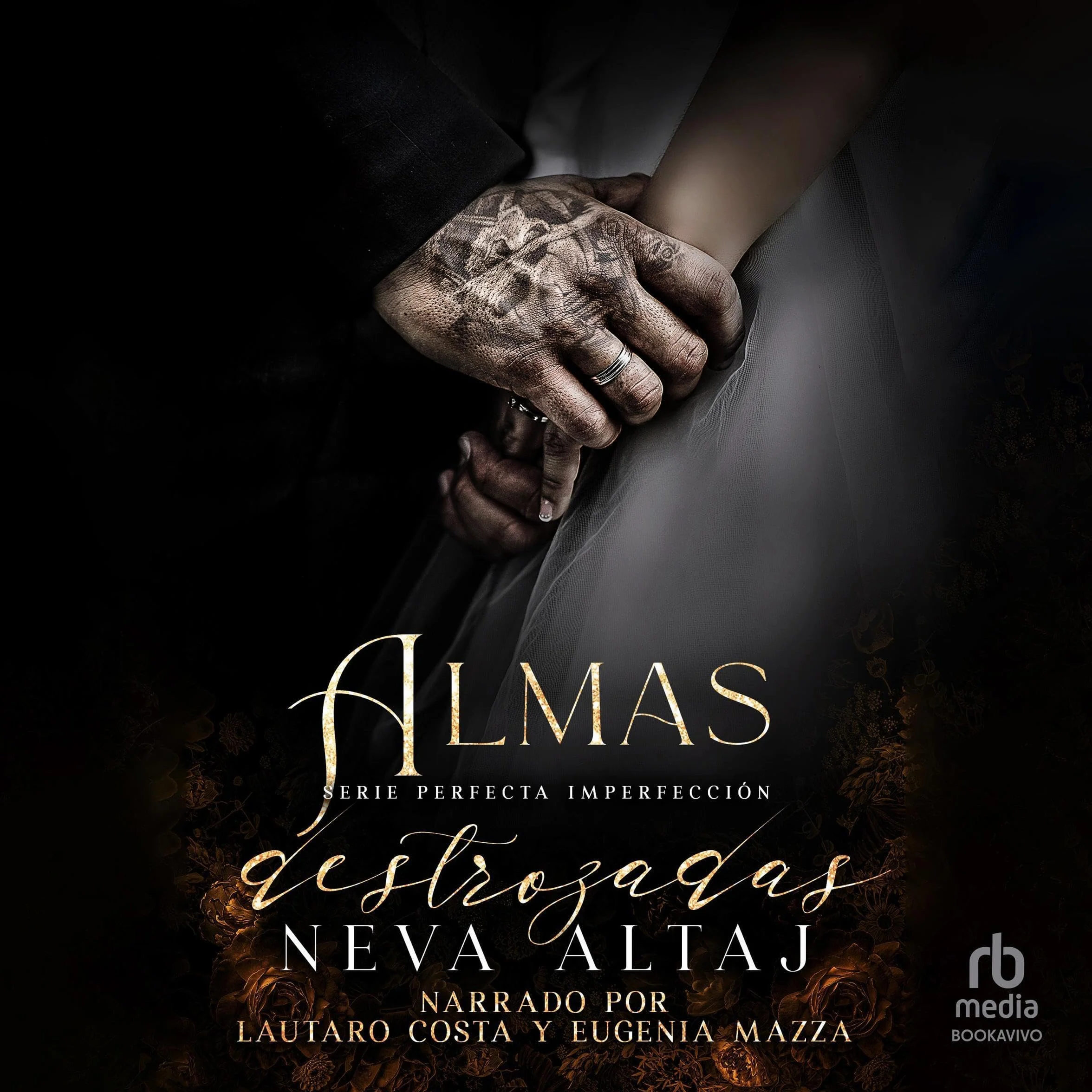 Almas Destrozadas: Mafia Romance [Fractured Souls: An Age Gap Forced Proximity Mafia Romance]: Mafia Perfecta Imperfección, Libro 6 [Perfect Mafia Imperfection, Book 6]