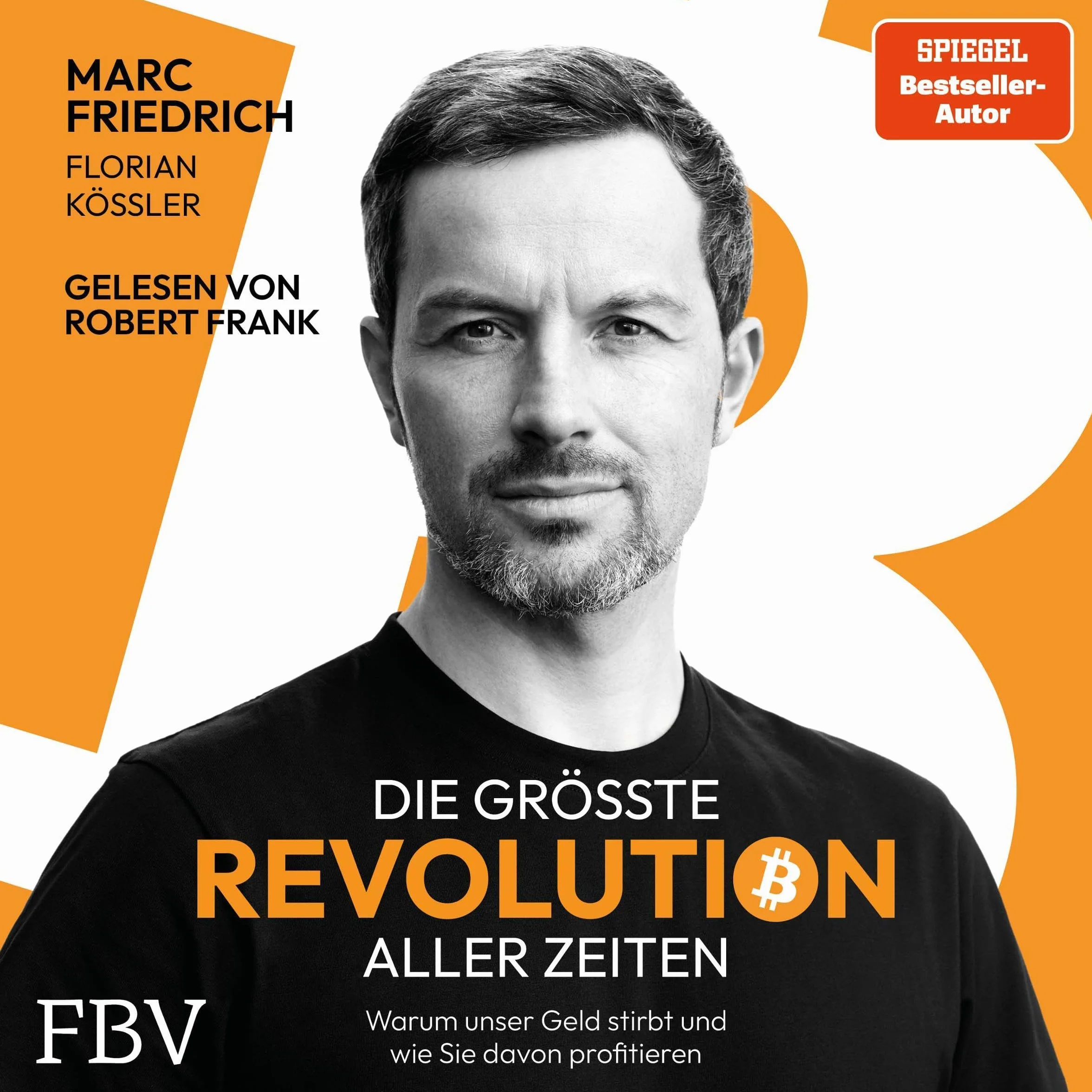 Die größte Revolution aller Zeiten: Warum unser Geld stirbt und wie Sie davon profitieren