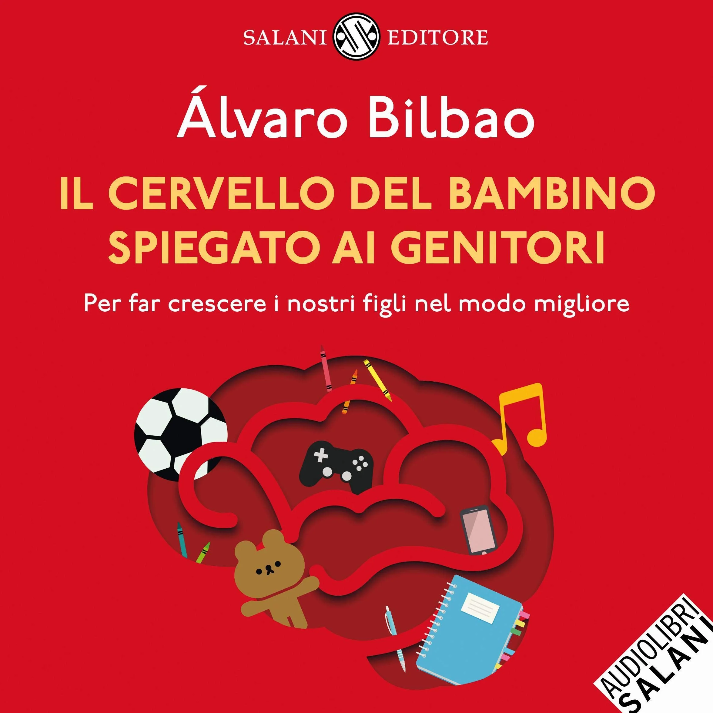 Il cervello del bambino spiegato ai genitori