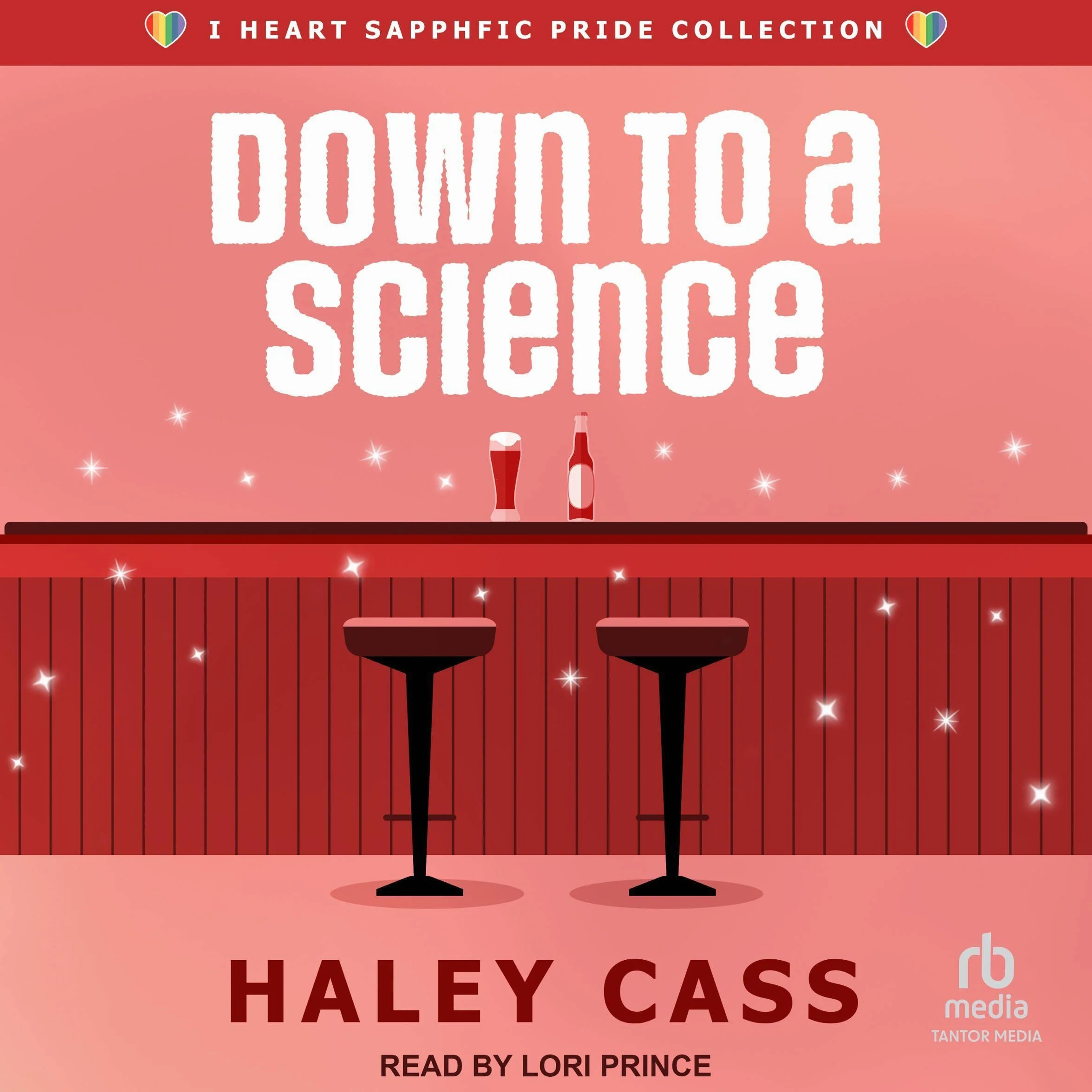 Down to a Science: I Heart Sapphfic Pride Collection Series, Book 1