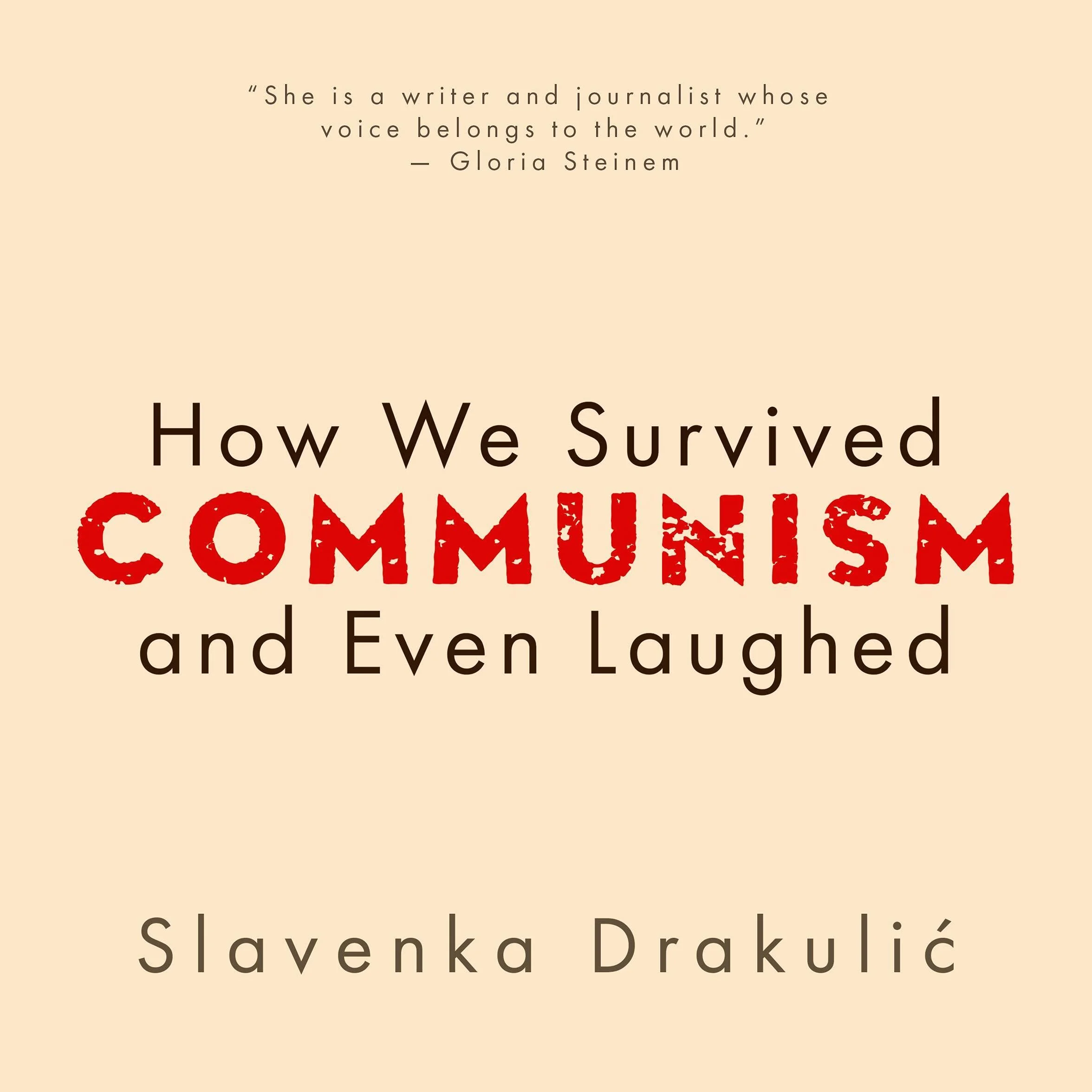 How We Survived Communism and Even Laughed