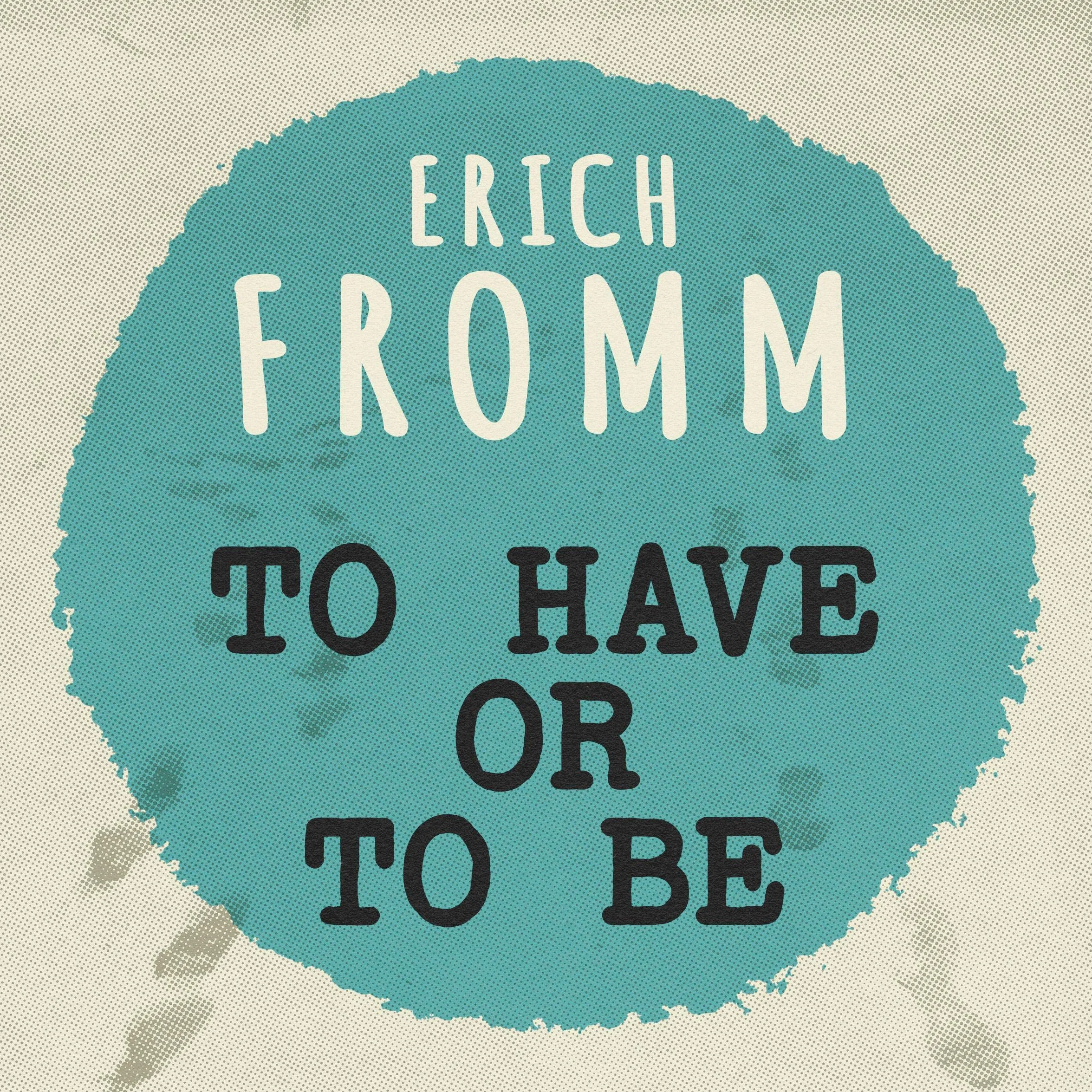 To Have or to Be?