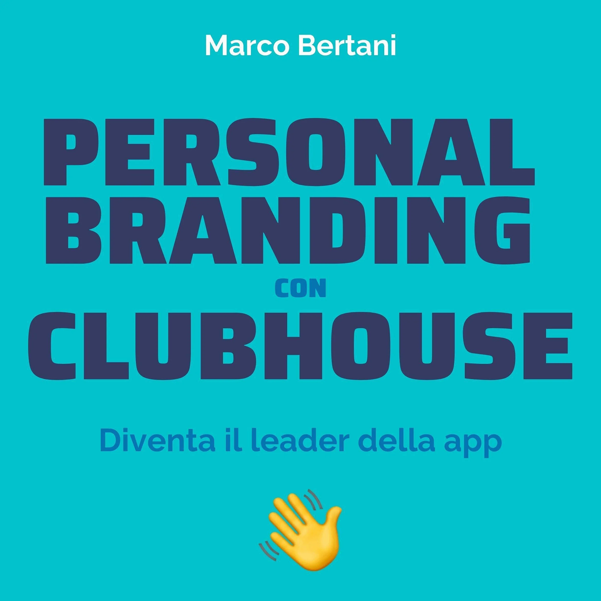 Personal Branding con Clubhouse: Diventa il leader della app