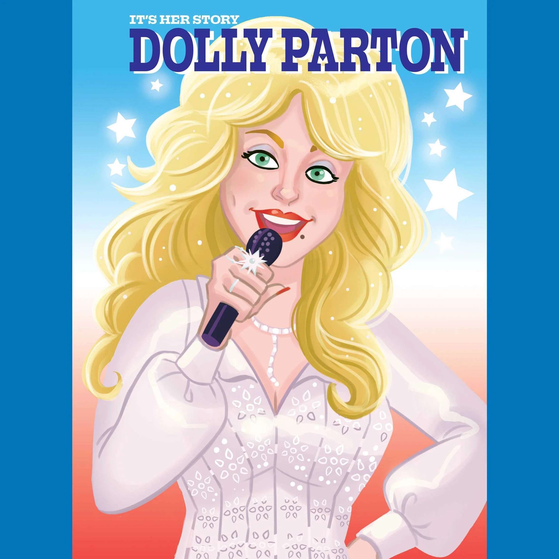 It's Her Story Dolly Parton: It's Her Story, Book 3