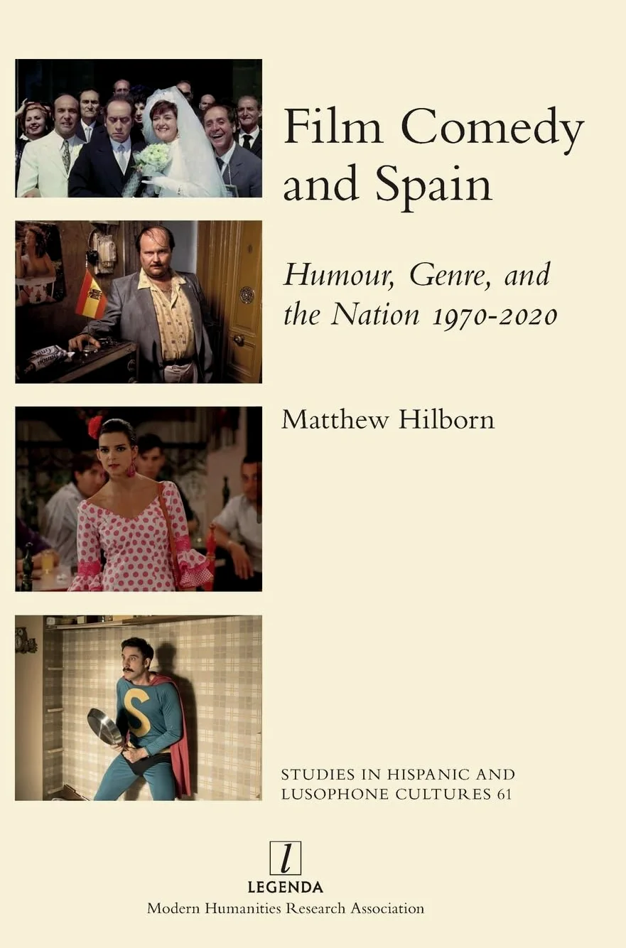 Film Comedy and Spain: Humour, Genre, and the Nation 1970-2020: 61
