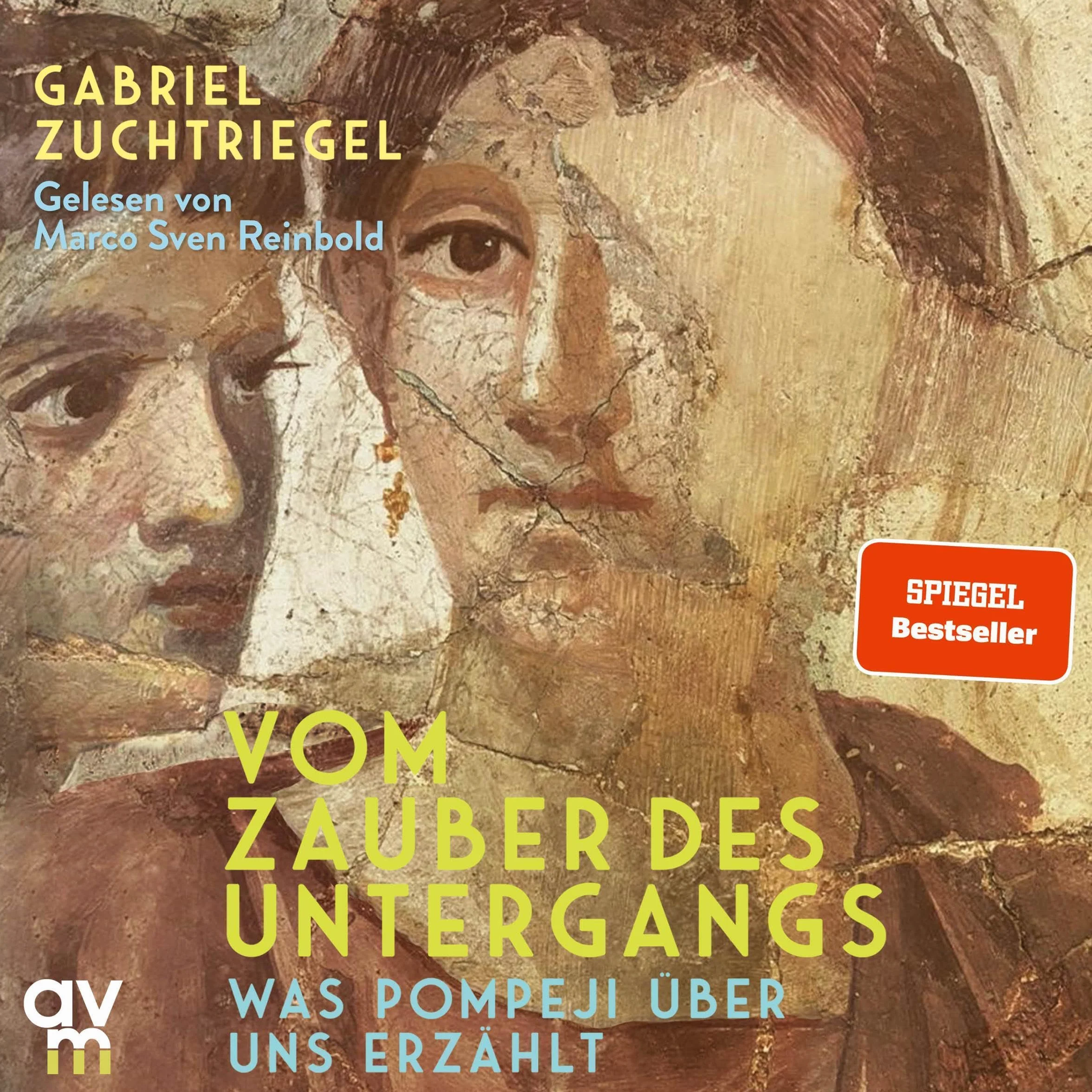Vom Zauber des Untergangs: Was Pompeji über uns erzählt