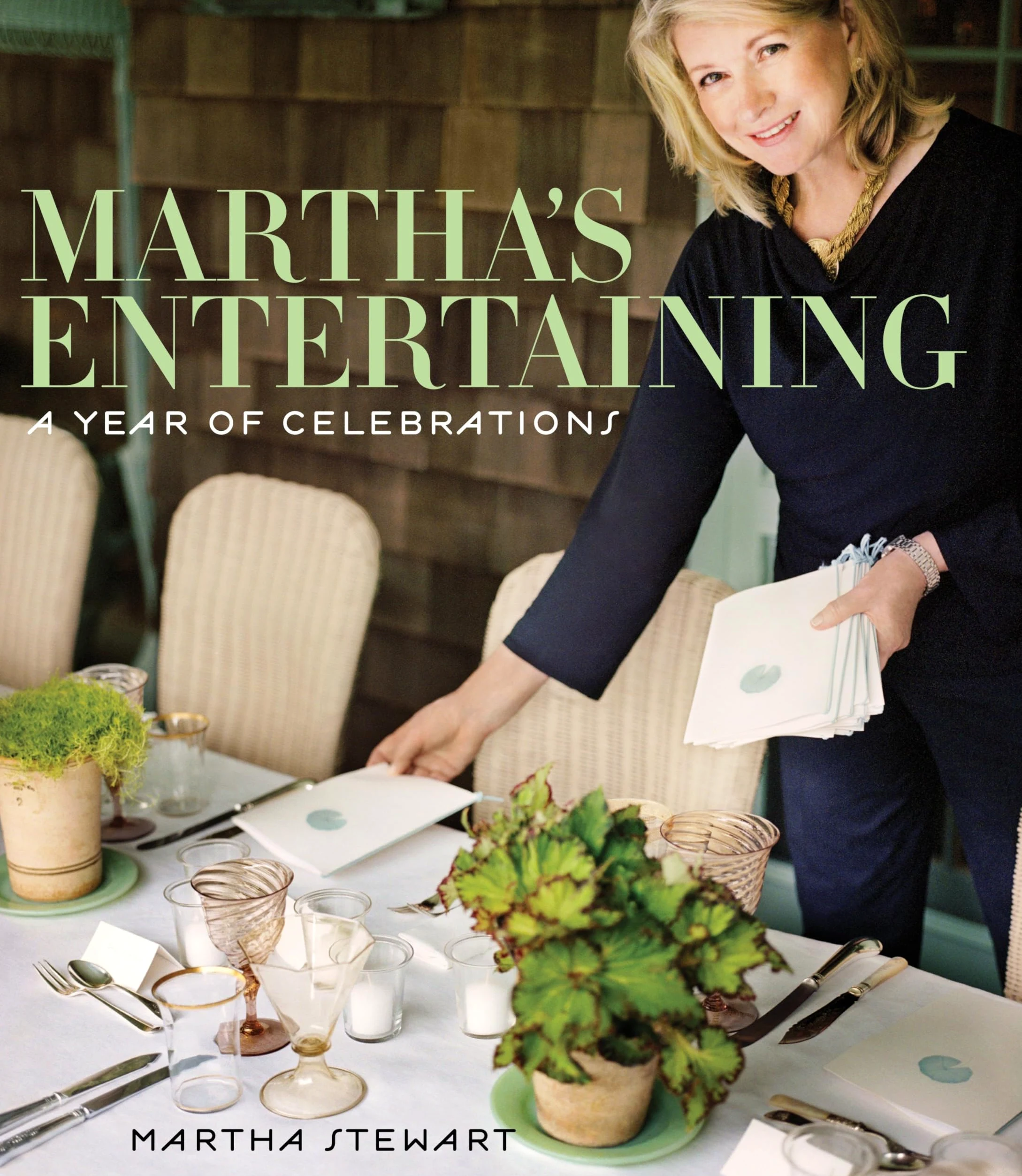 Martha's Entertaining: A Year of Celebrations