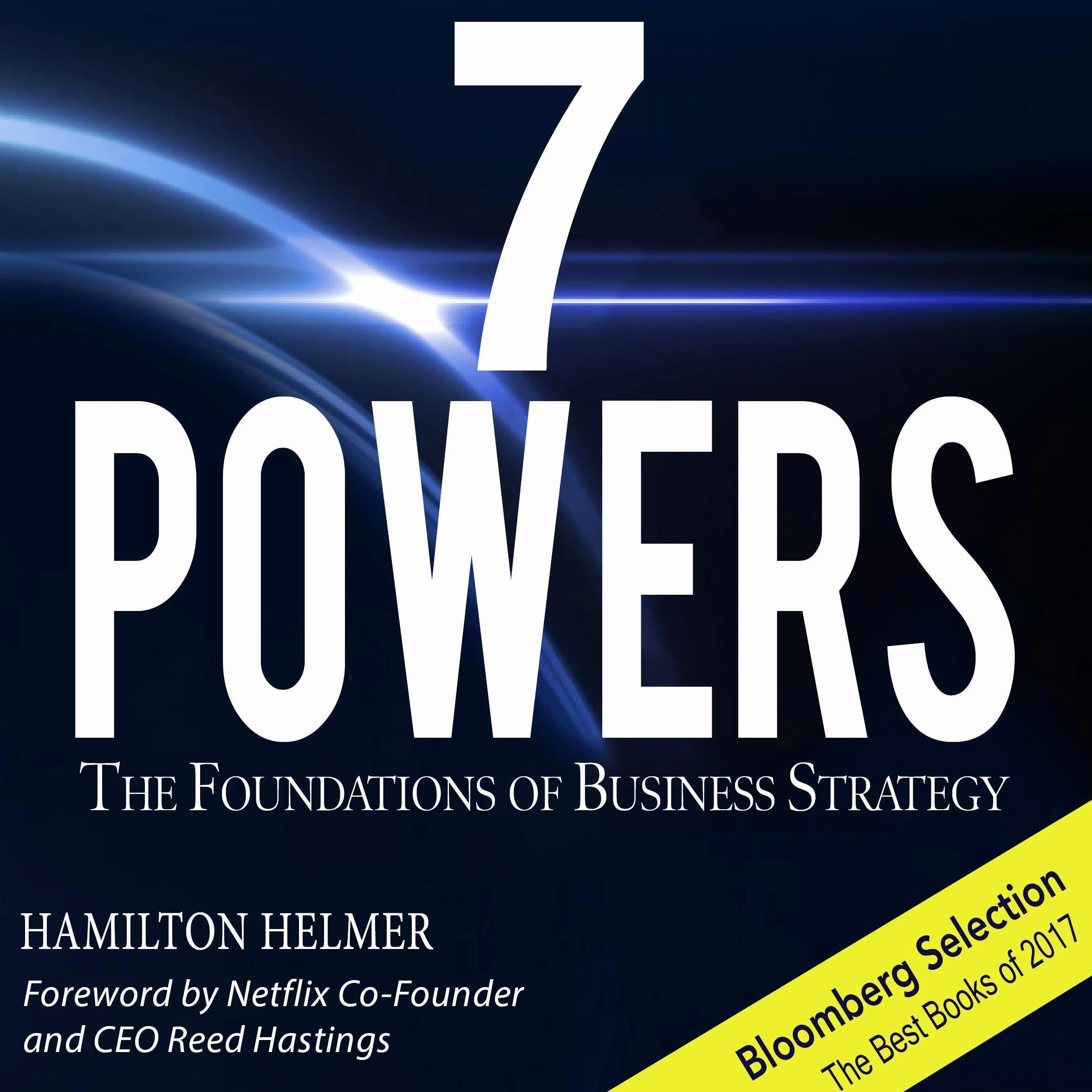 7 Powers: The Foundations of Business Strategy