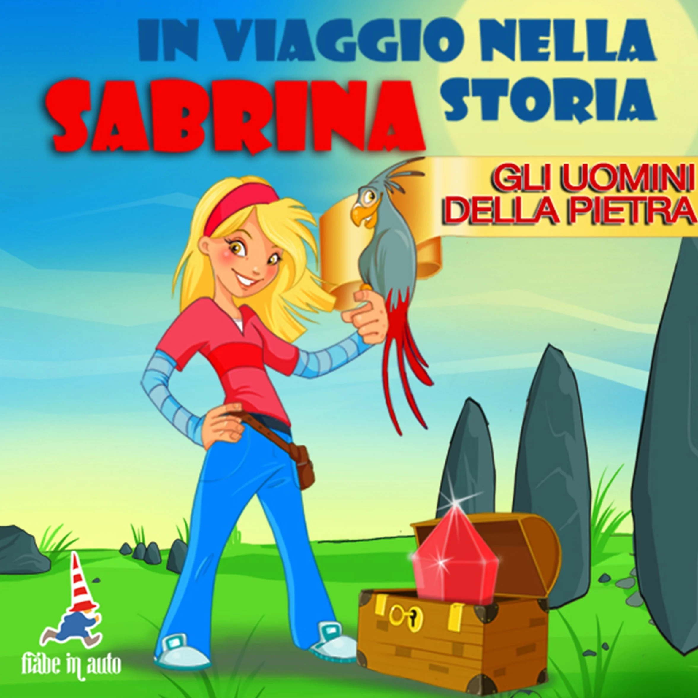 Sabrina e gli uomini della pietra: Sabrina in viaggio nella storia