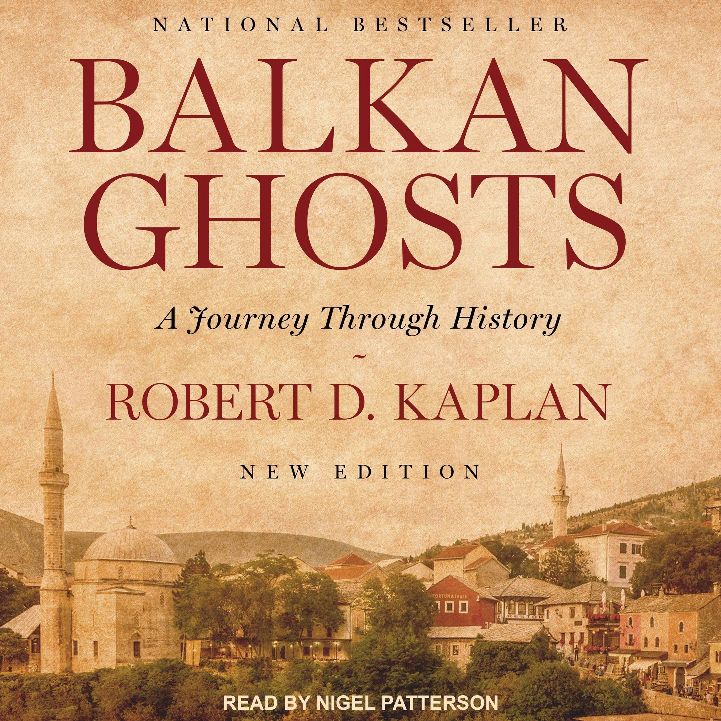 Balkan Ghosts: A Journey Through History