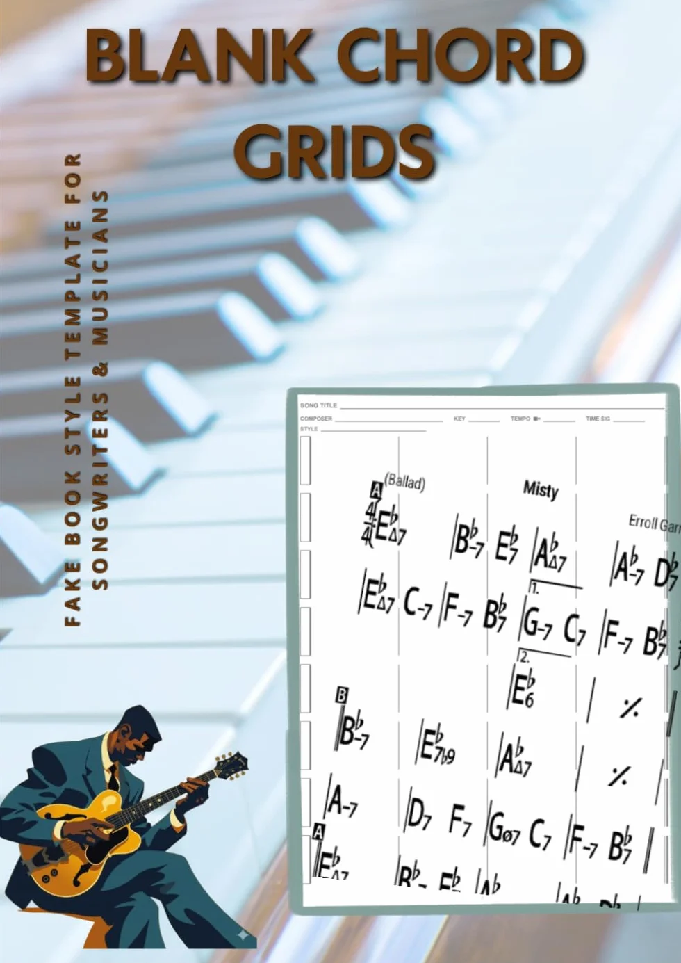 Blank Chord Grids: Fake Book Style Template for Songwriters & Musicians