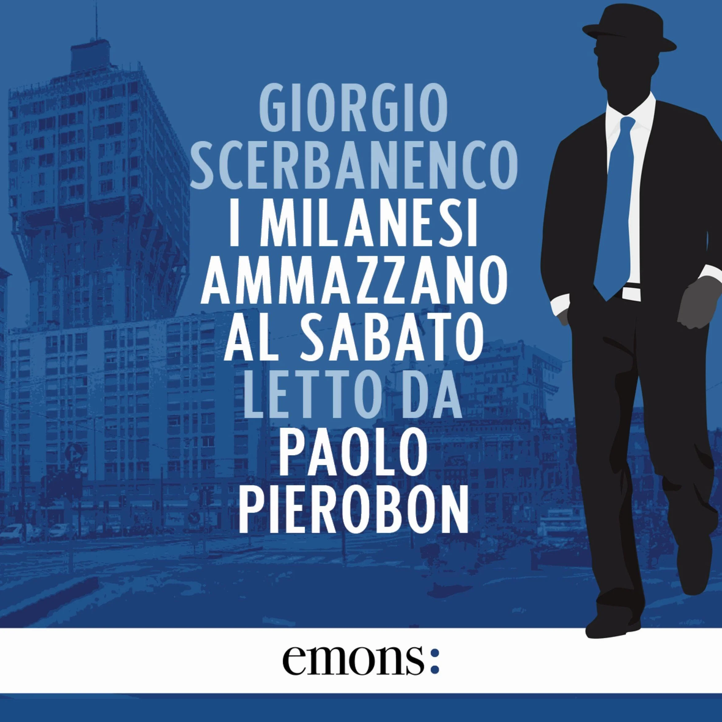 I milanesi ammazzano al sabato: Un'indagine di Duca Lamberti - Vol. 4